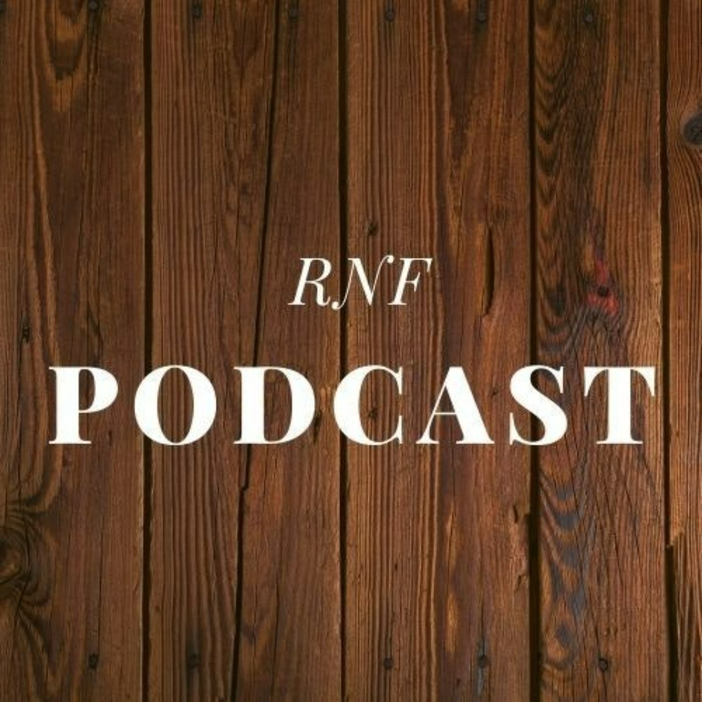 RNF Podcast