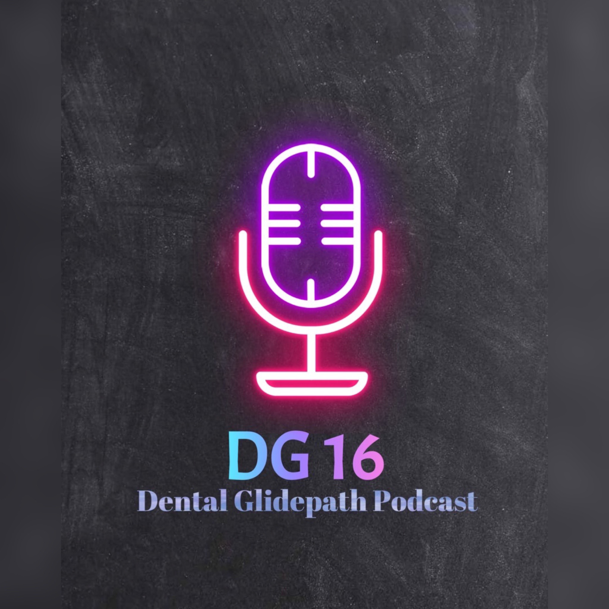 Dental Glidepath Podcast
