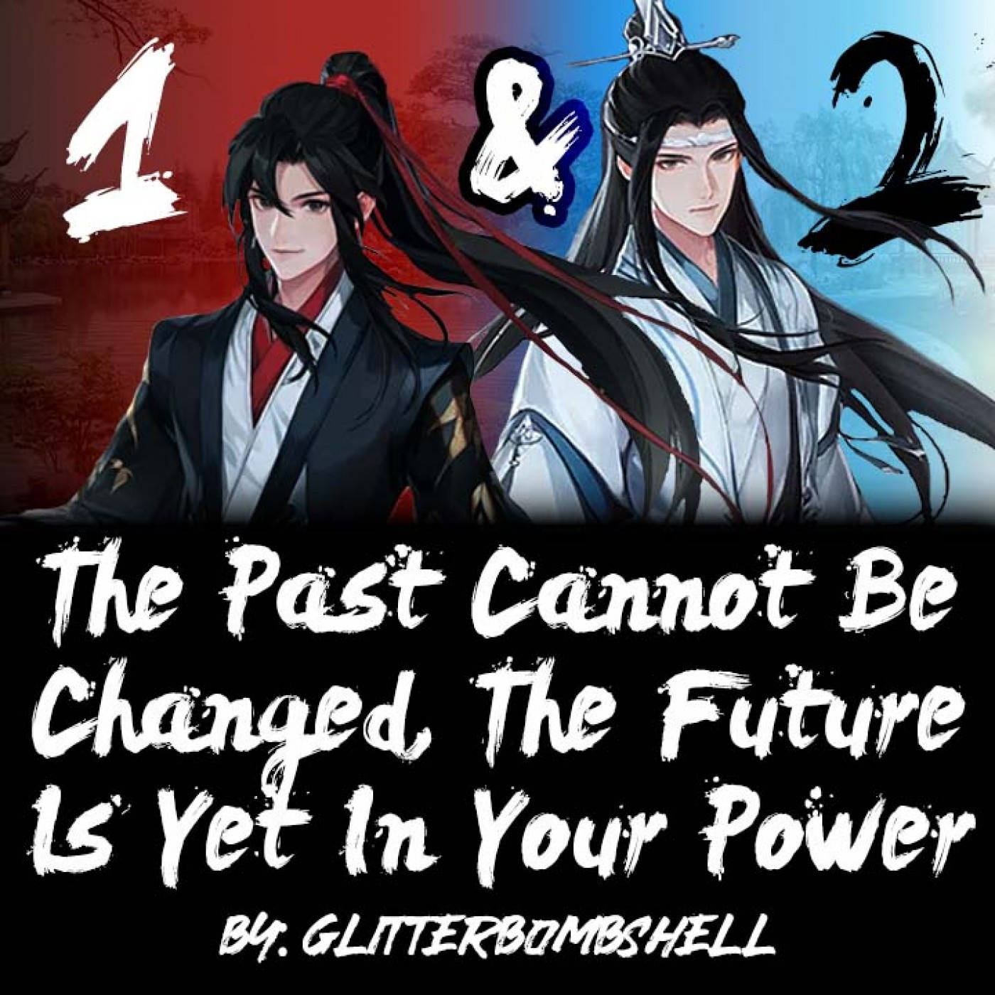 The Past Cannot Be Changed, Chapters 1 & 2 by: Glitterbombshell episode artwork