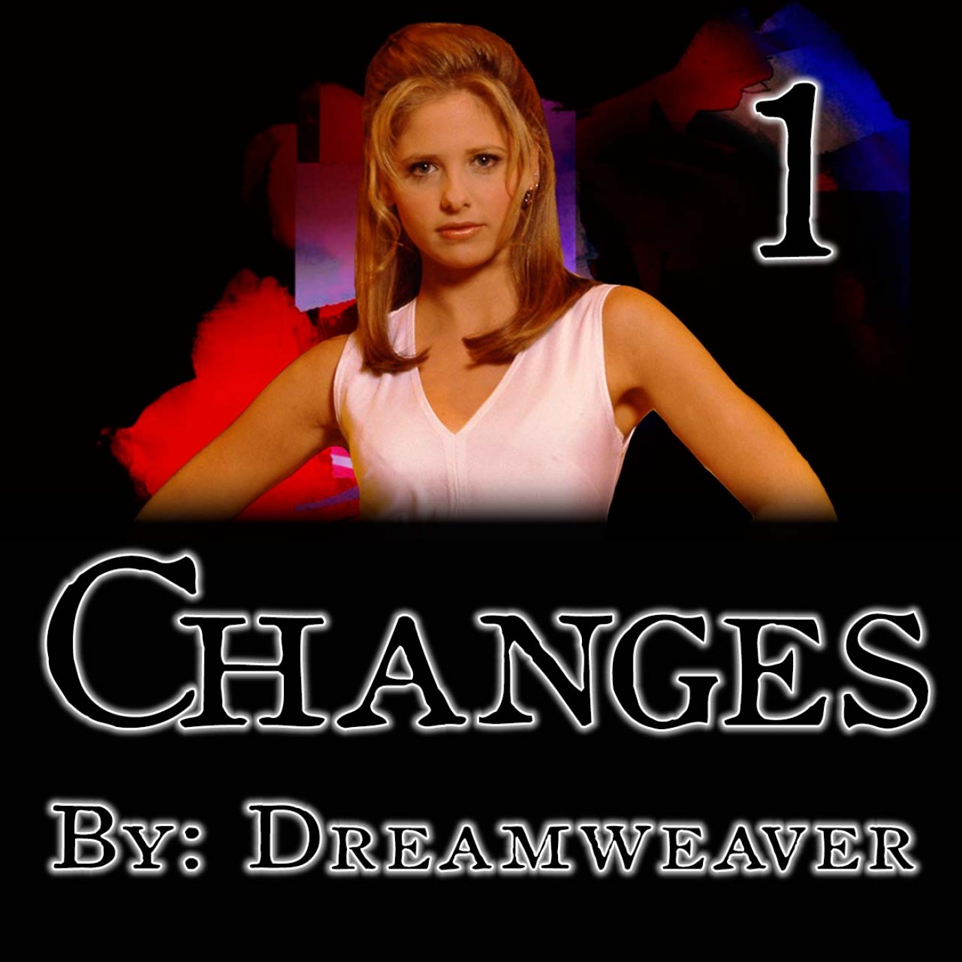 Changes, Chapter 1 by: Dreamweaver episode artwork