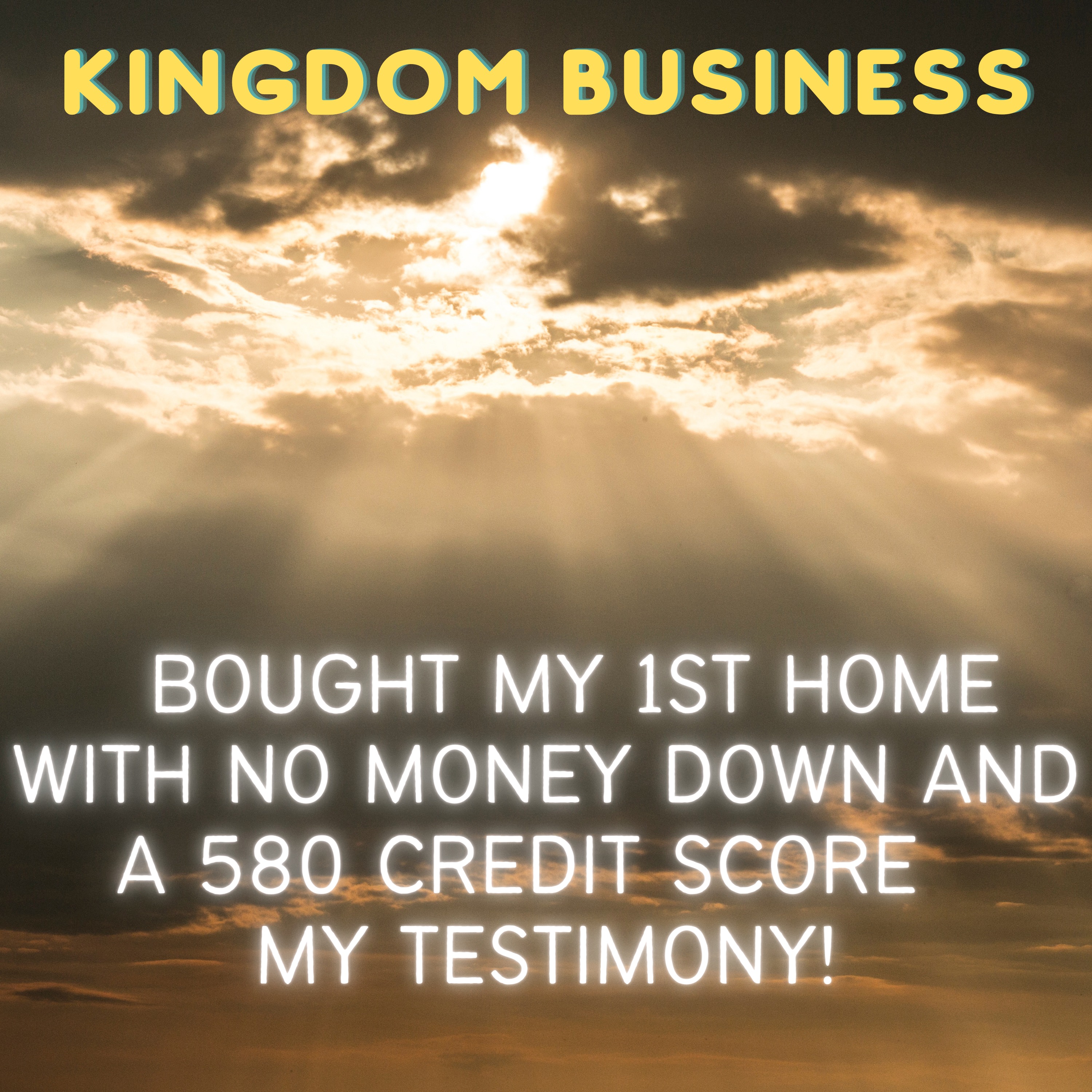 My 1st home testimony! No money down, favor and a 580 score...