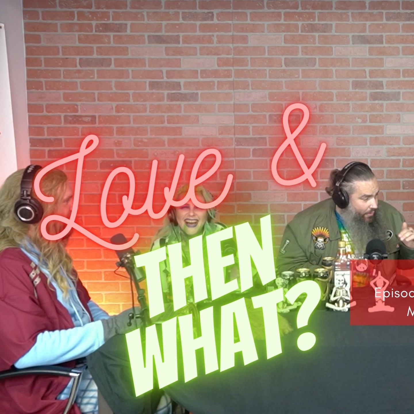 Love and Then What