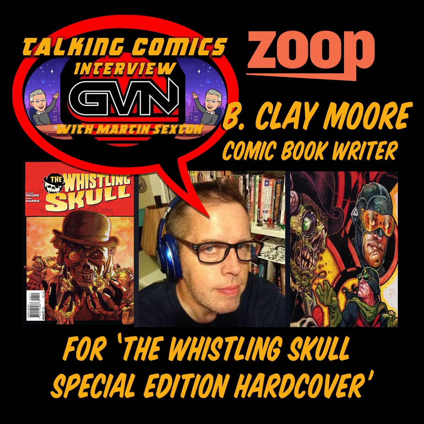 GVN Talking Comics Interview With Writer B. Clay Moore episode artwork