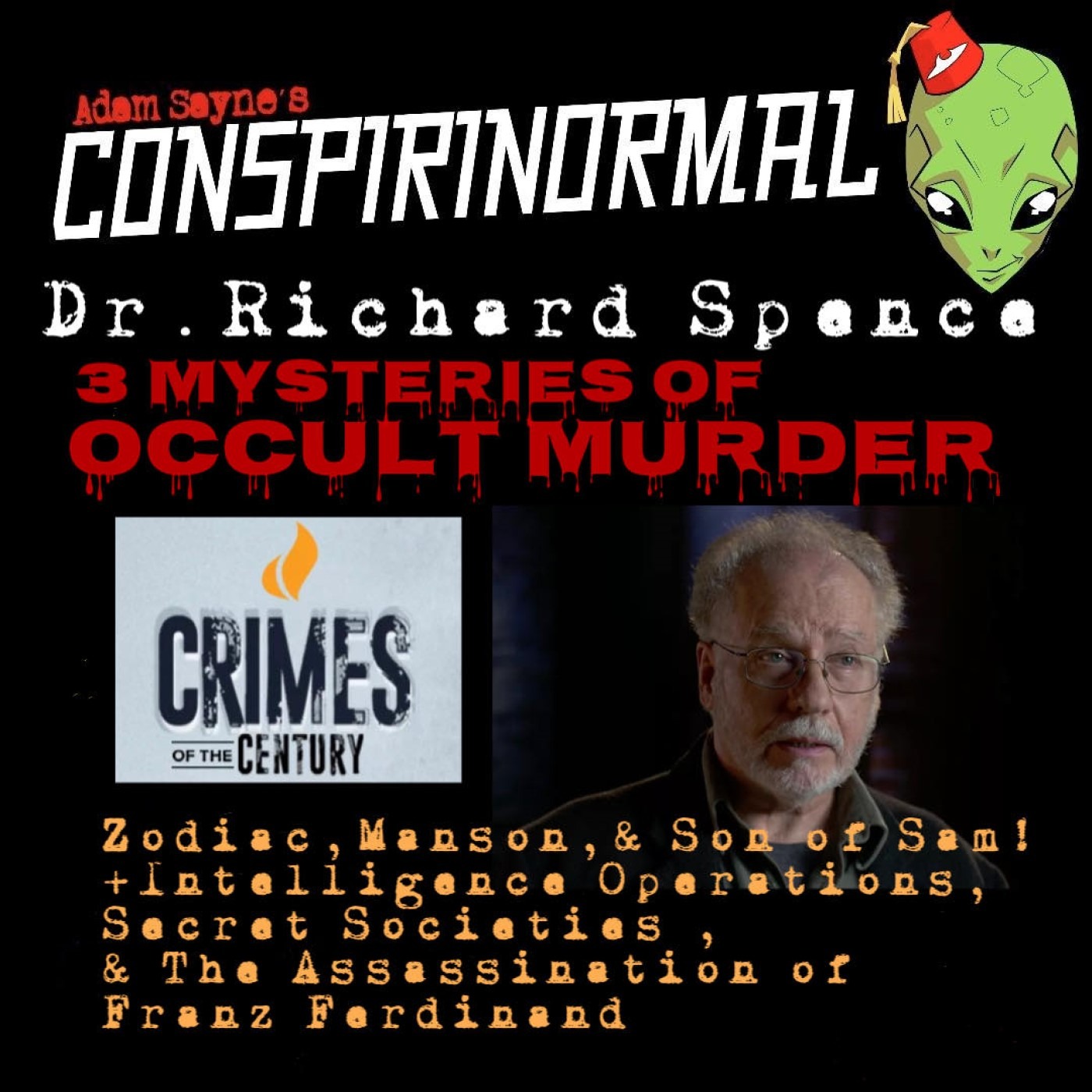 Conspirinormal 428- Dr. Richard Spence 3 (Occult Crimes)