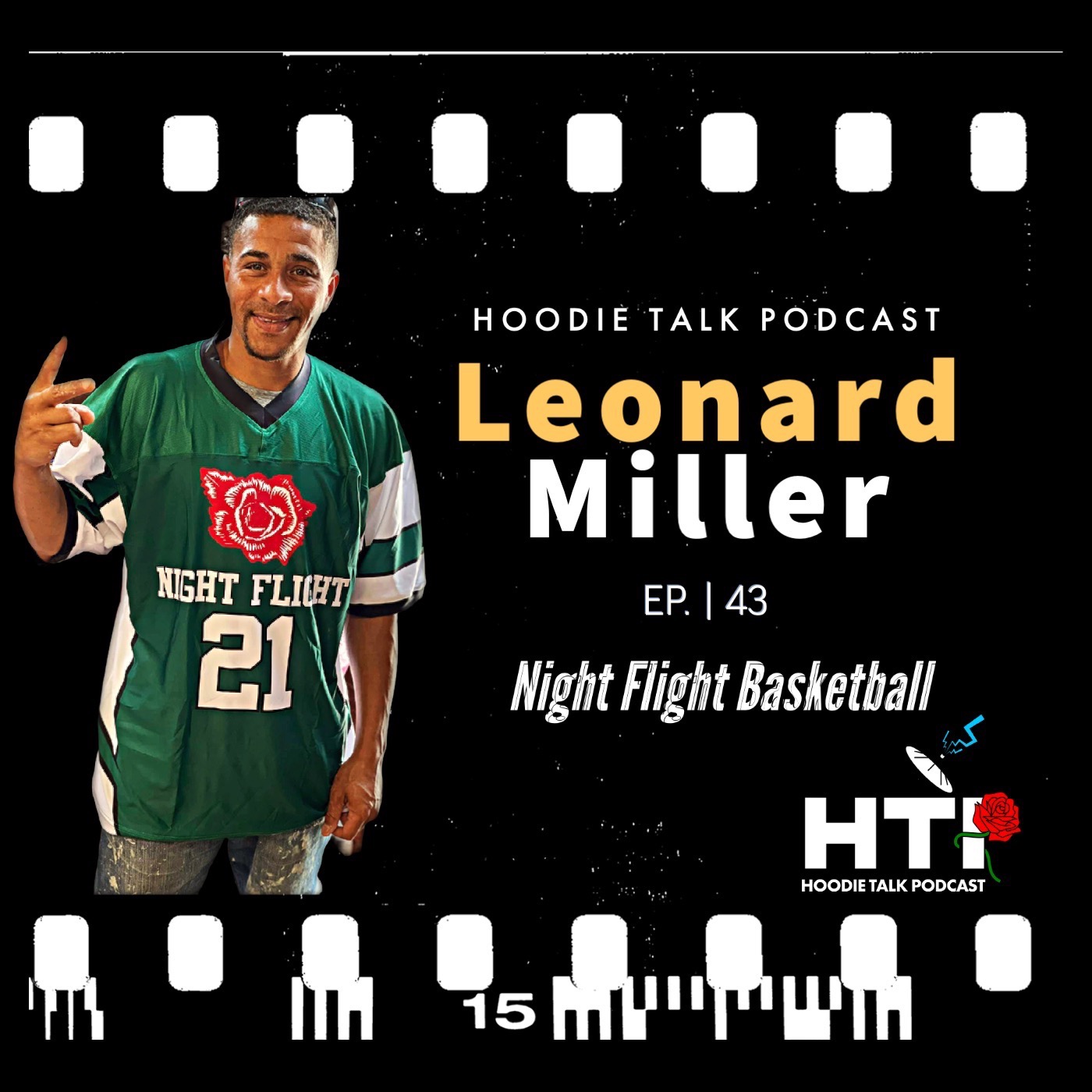 Leonard Miller, Night Flight basketball |HTP Ep.43 episode artwork