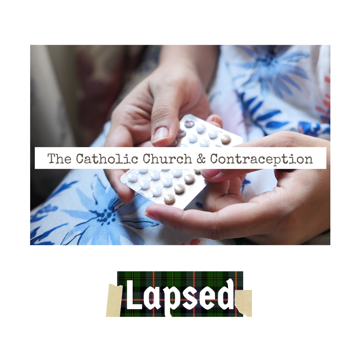 The Catholic Church & Contraception