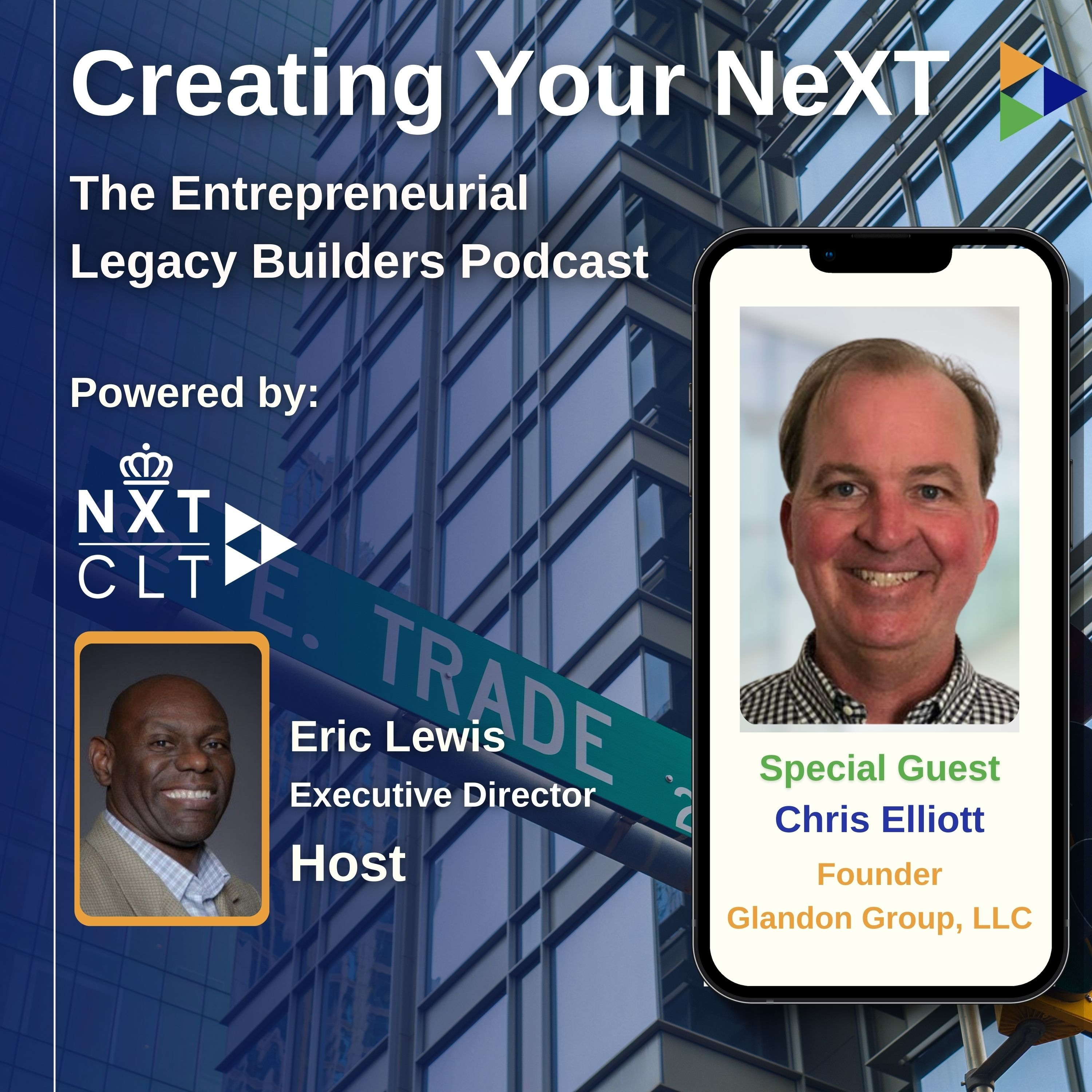 Creating your NeXT - The  Entrepreneurial Legacy Builders Podcast