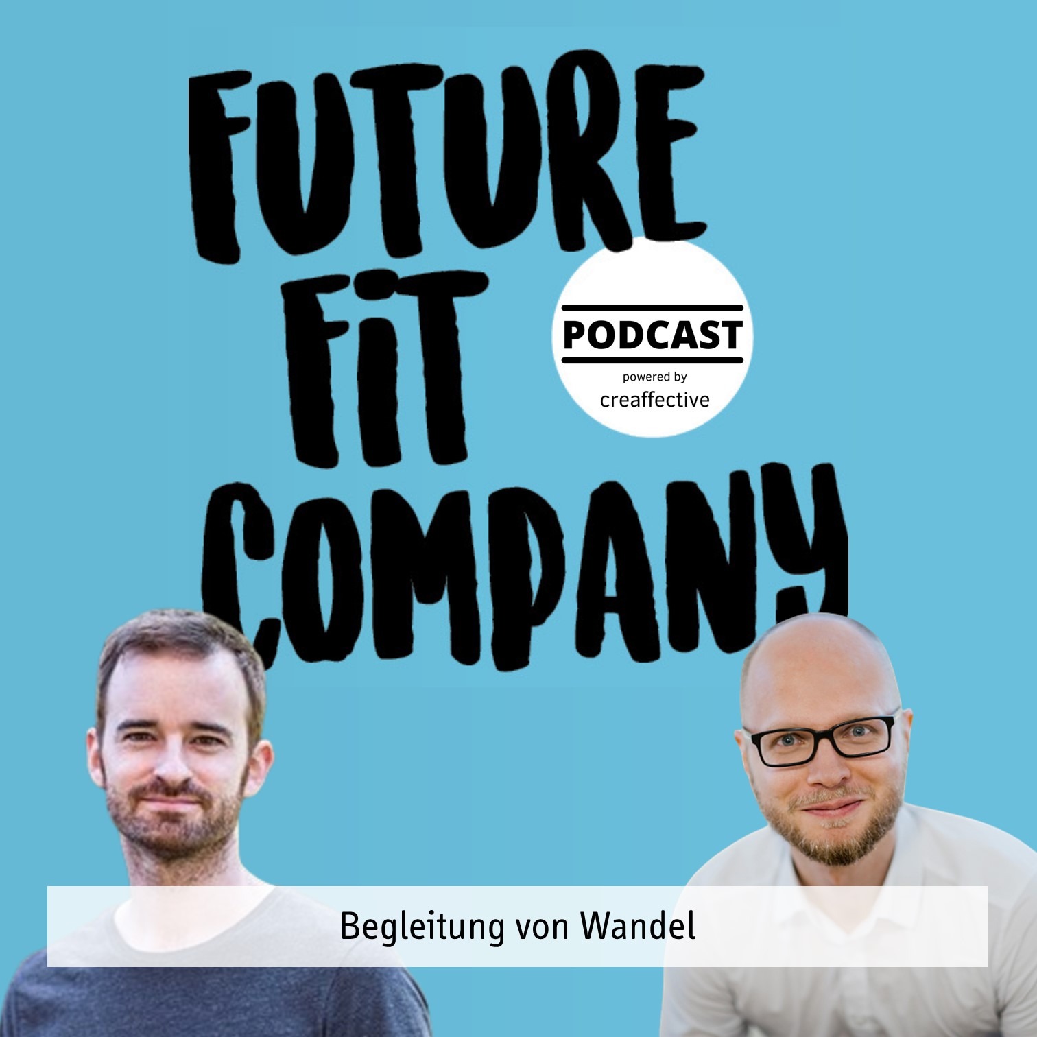 Future Fit Company - Der Podcast für die neue Arbeitswelt