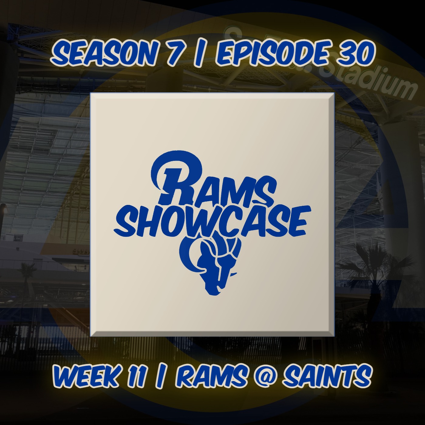 Rams Showcase | Week 11 - Rams @ Saints | FULL PODCAST