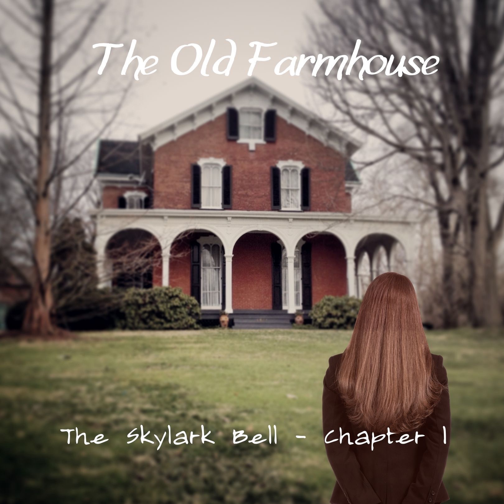 The Skylark Bell - Chapter 1, The Old Farmhouse