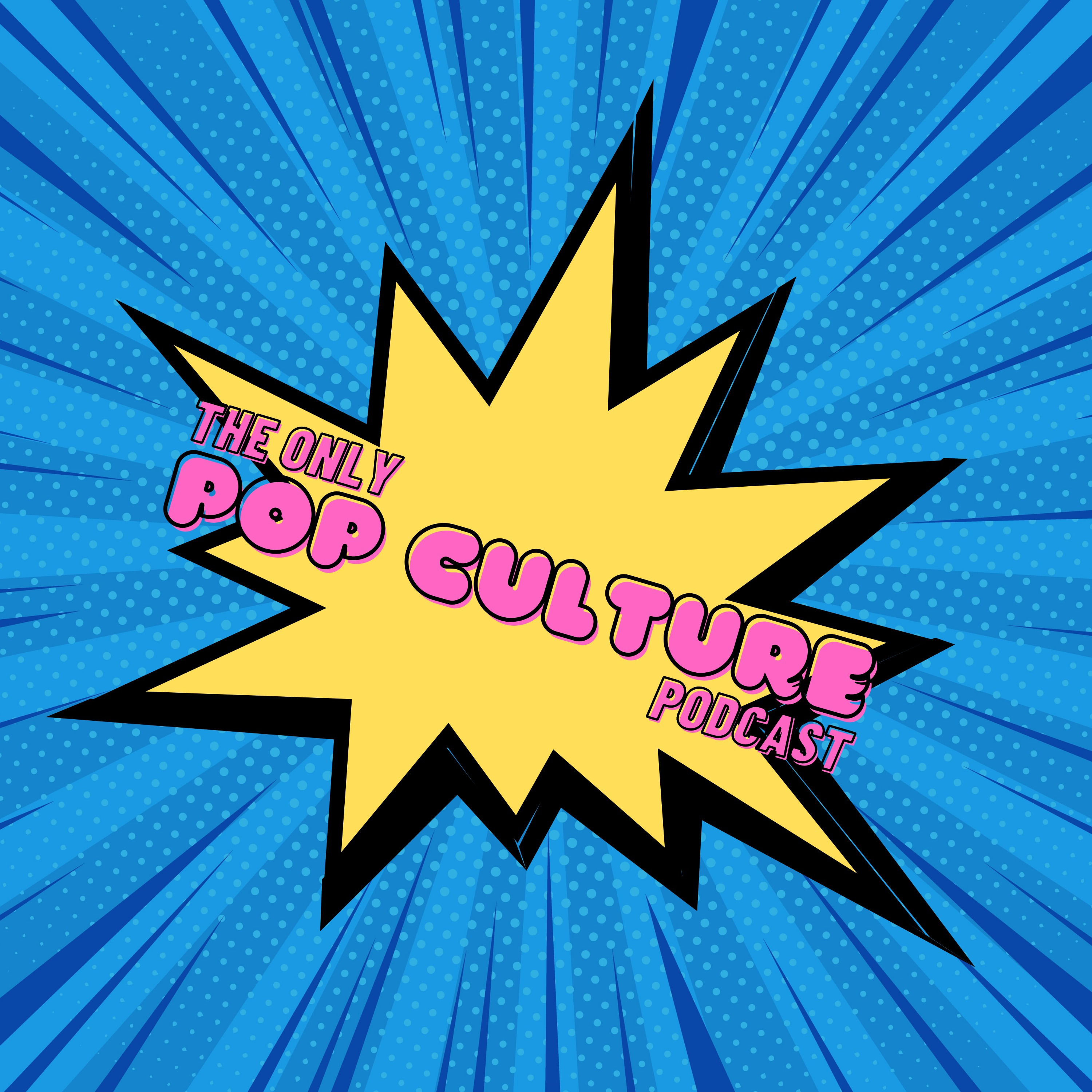 The Only Pop Culture Podcast