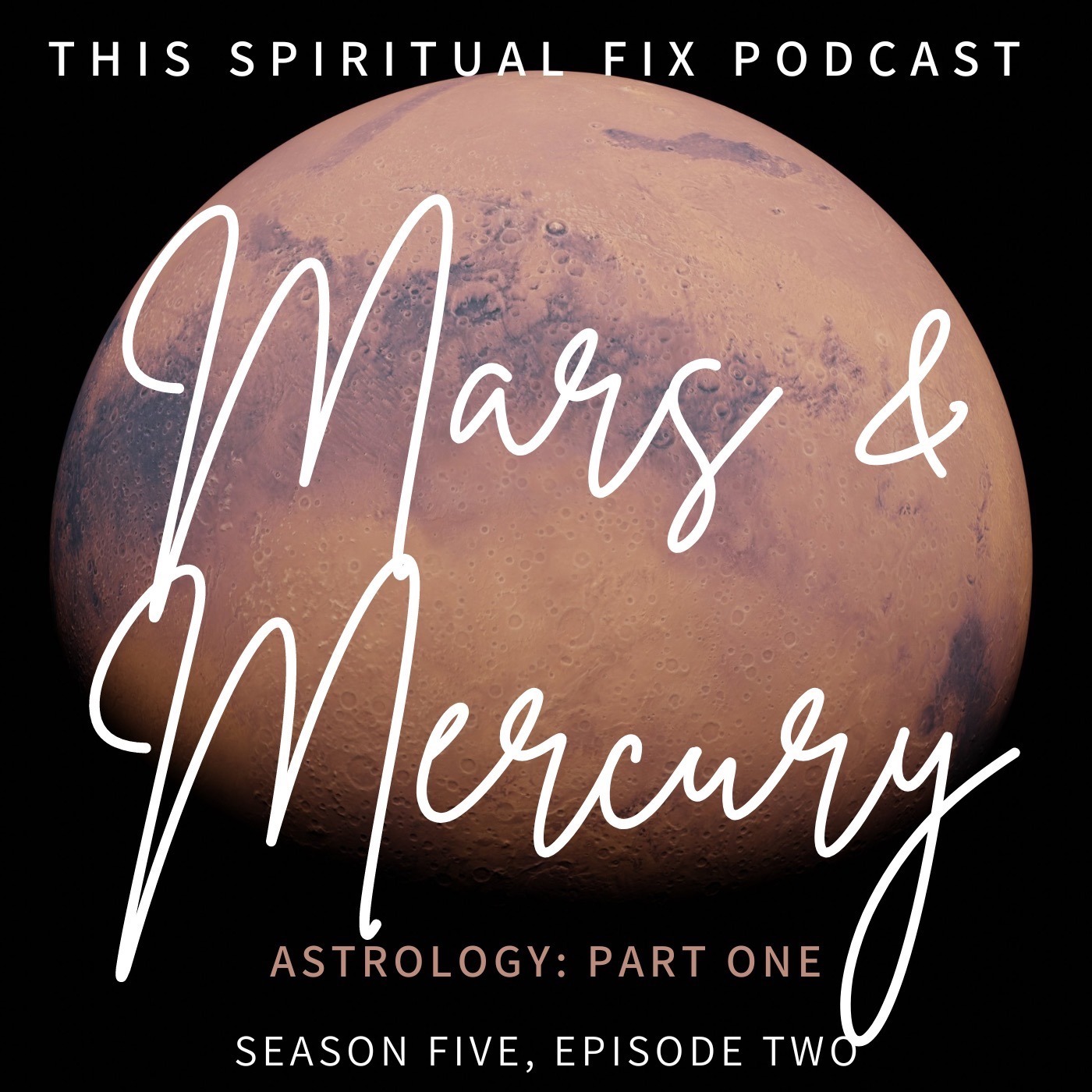 5.02 Mercury & Mars : Part One of Astrology