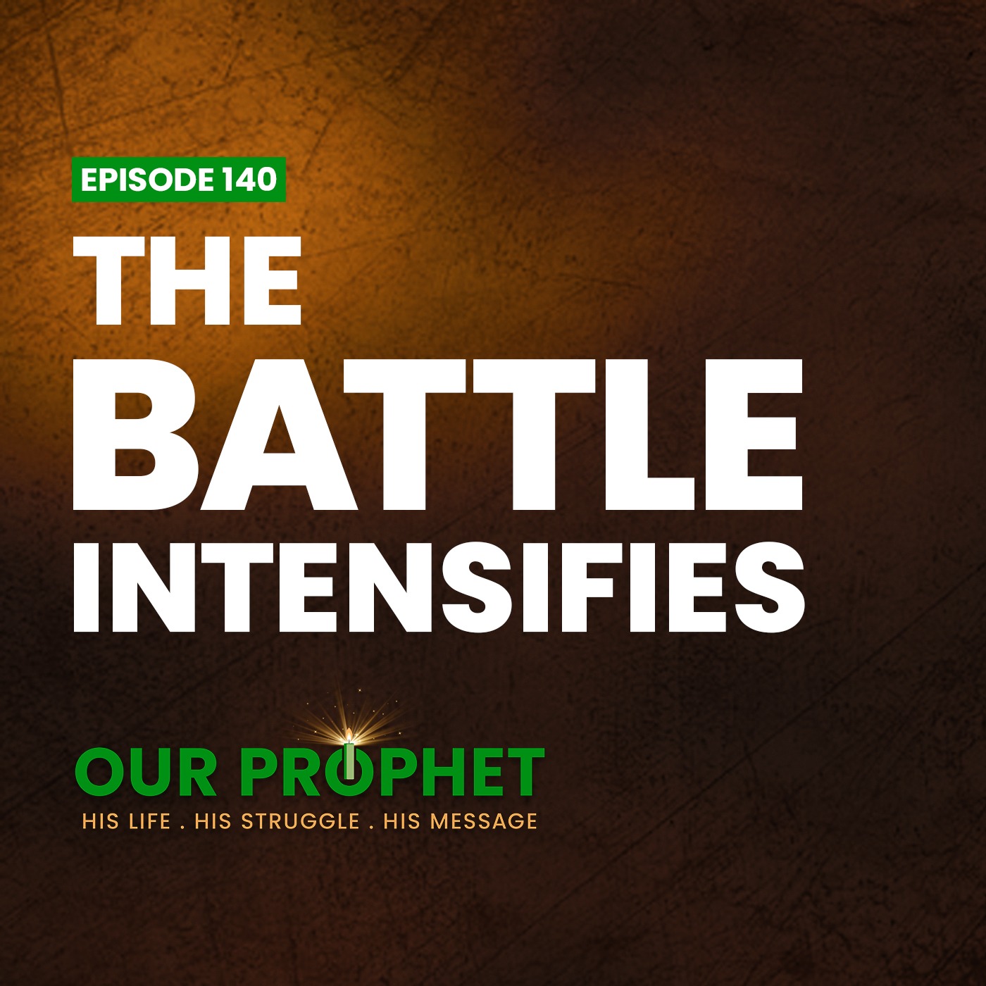 Ep 140: Battle of Badr: Angels and Iblis Enter the Battlefield | #OurProphet episode artwork