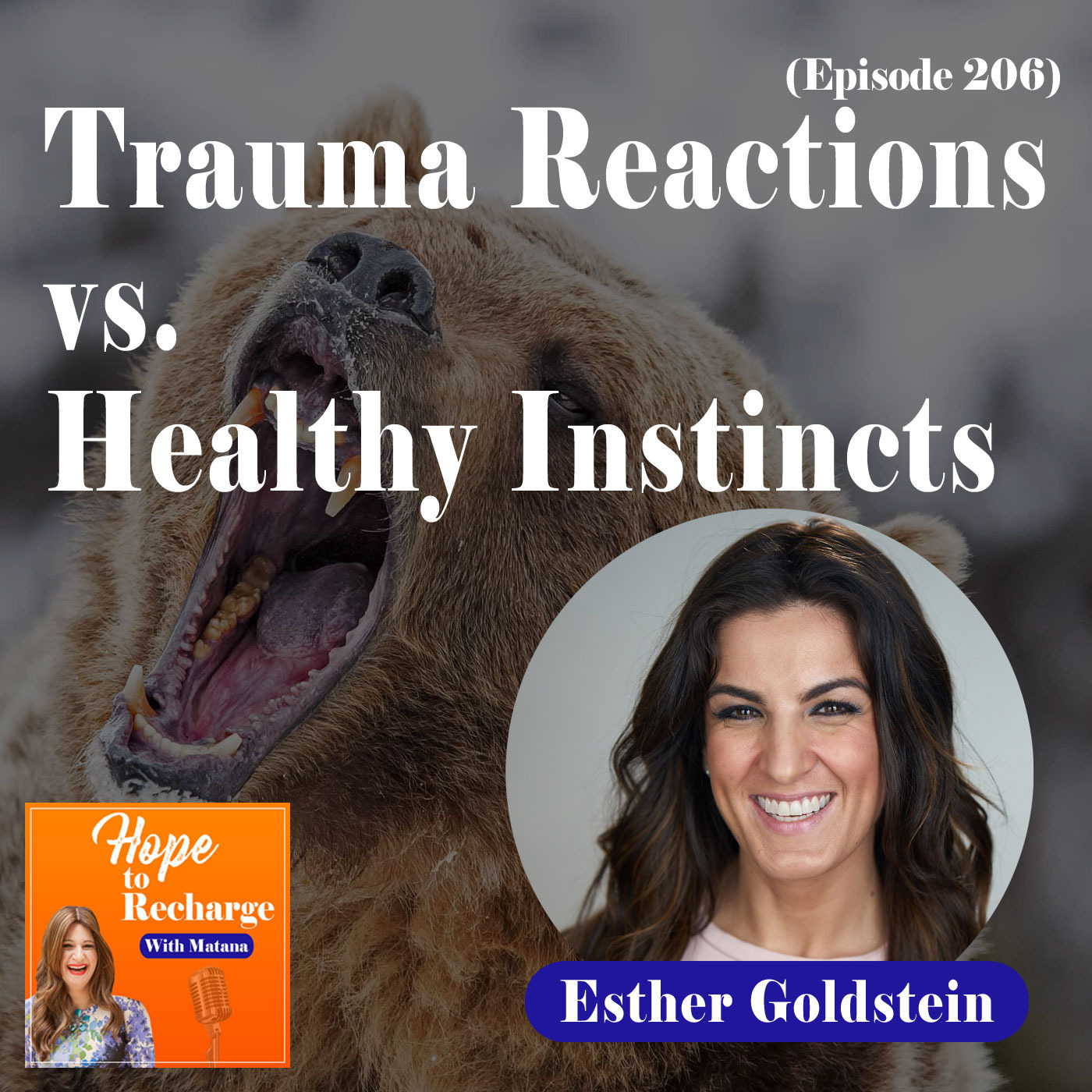 Trauma Reactions vs Healthy Instincts (Esther Goldstein)