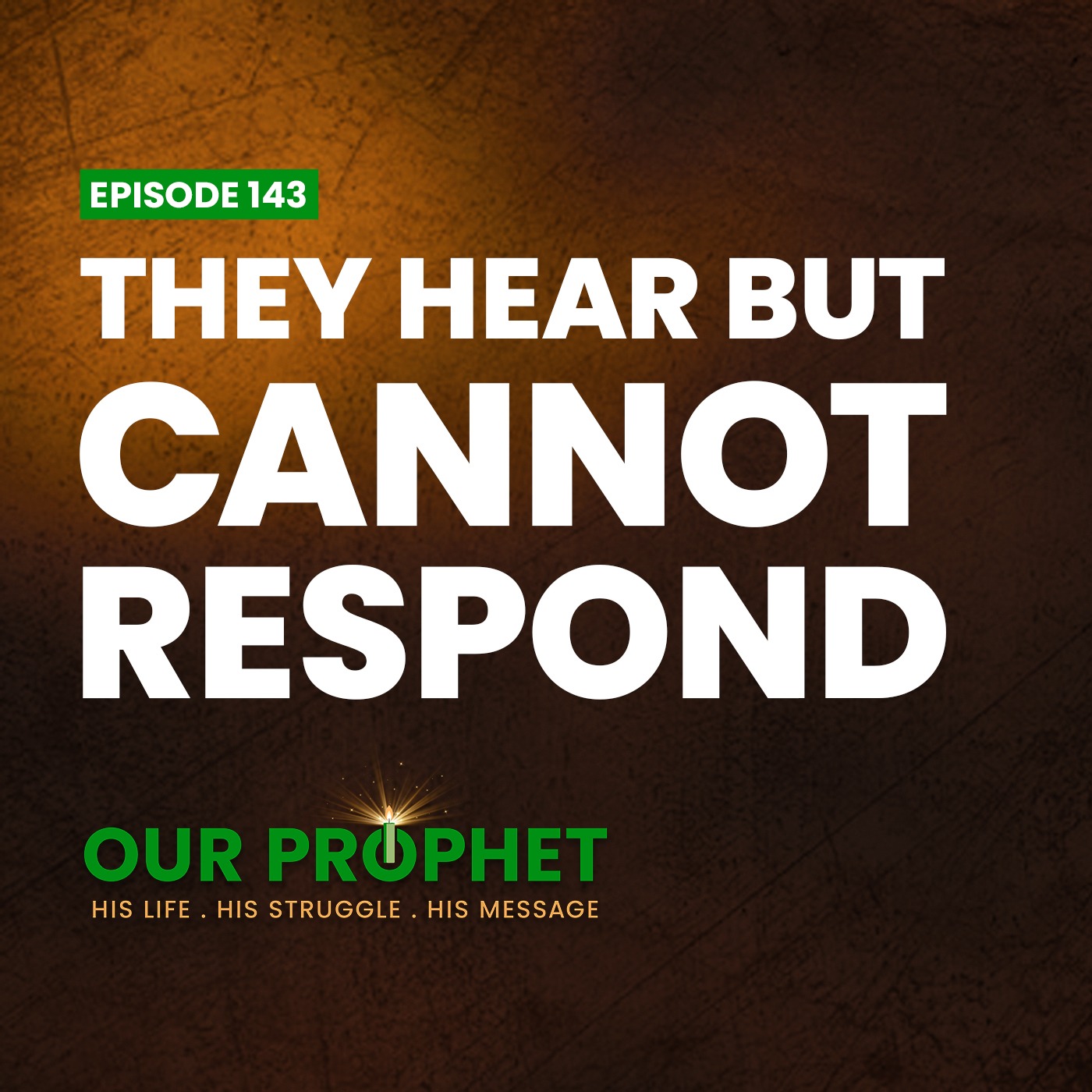 Ep 143: Aftermath of Badr: Prophet Addresses Dead Pagan Bodies | #OurProphet episode artwork
