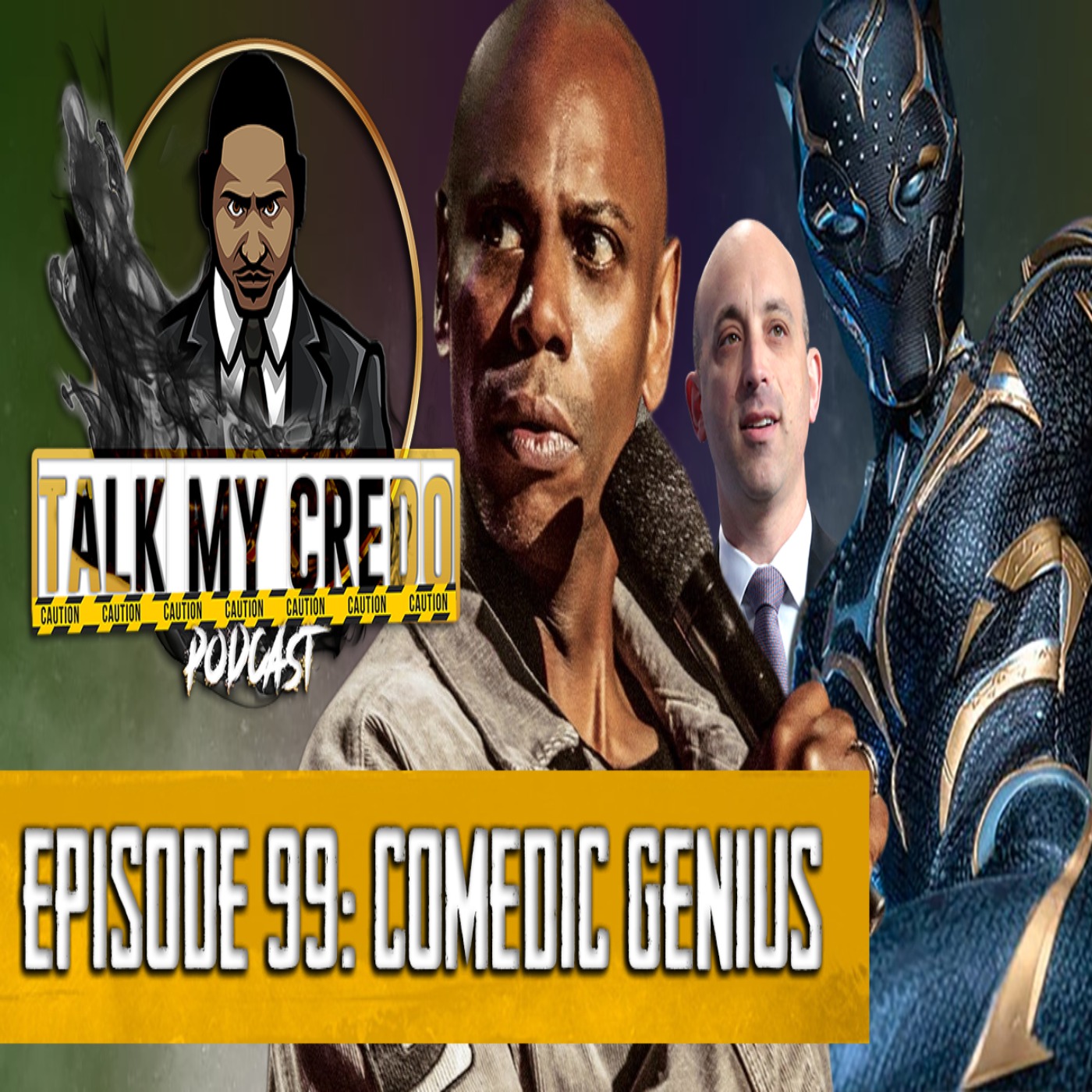 Talk My Credo | Episode 99 | Comedic Genius