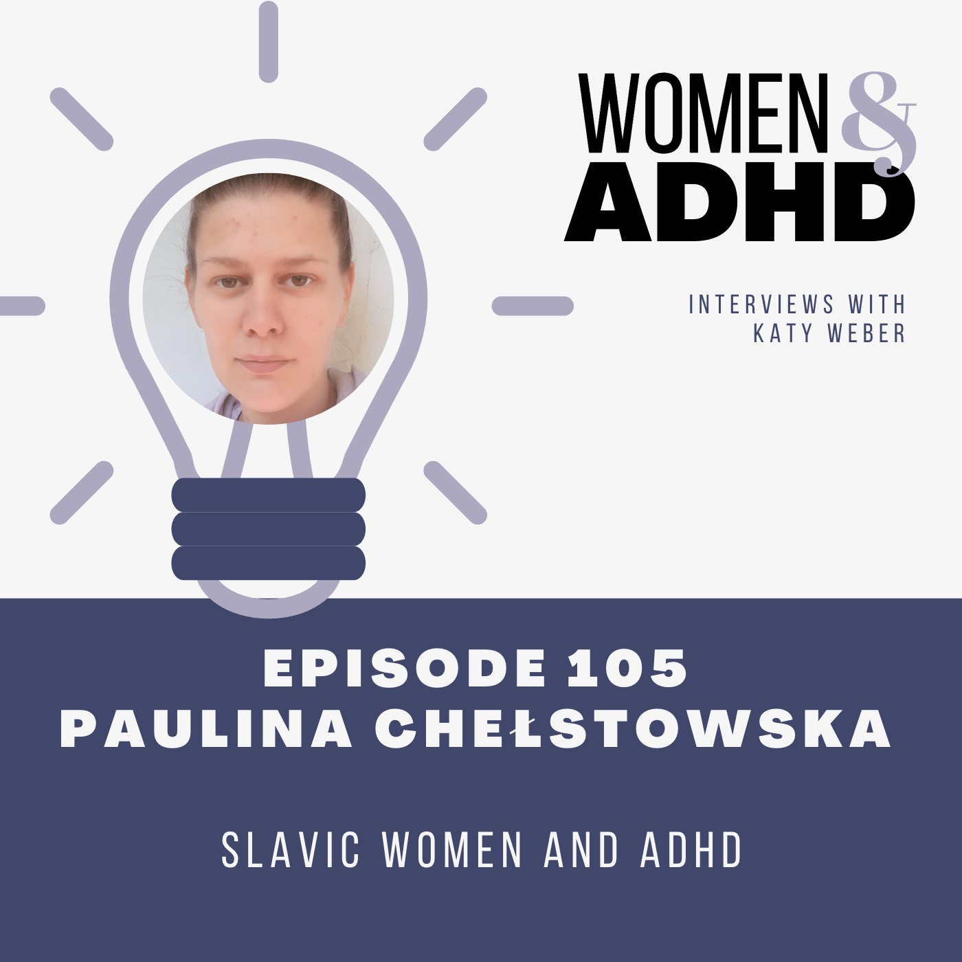 Paulina Chełstowska: Slavic women and ADHD