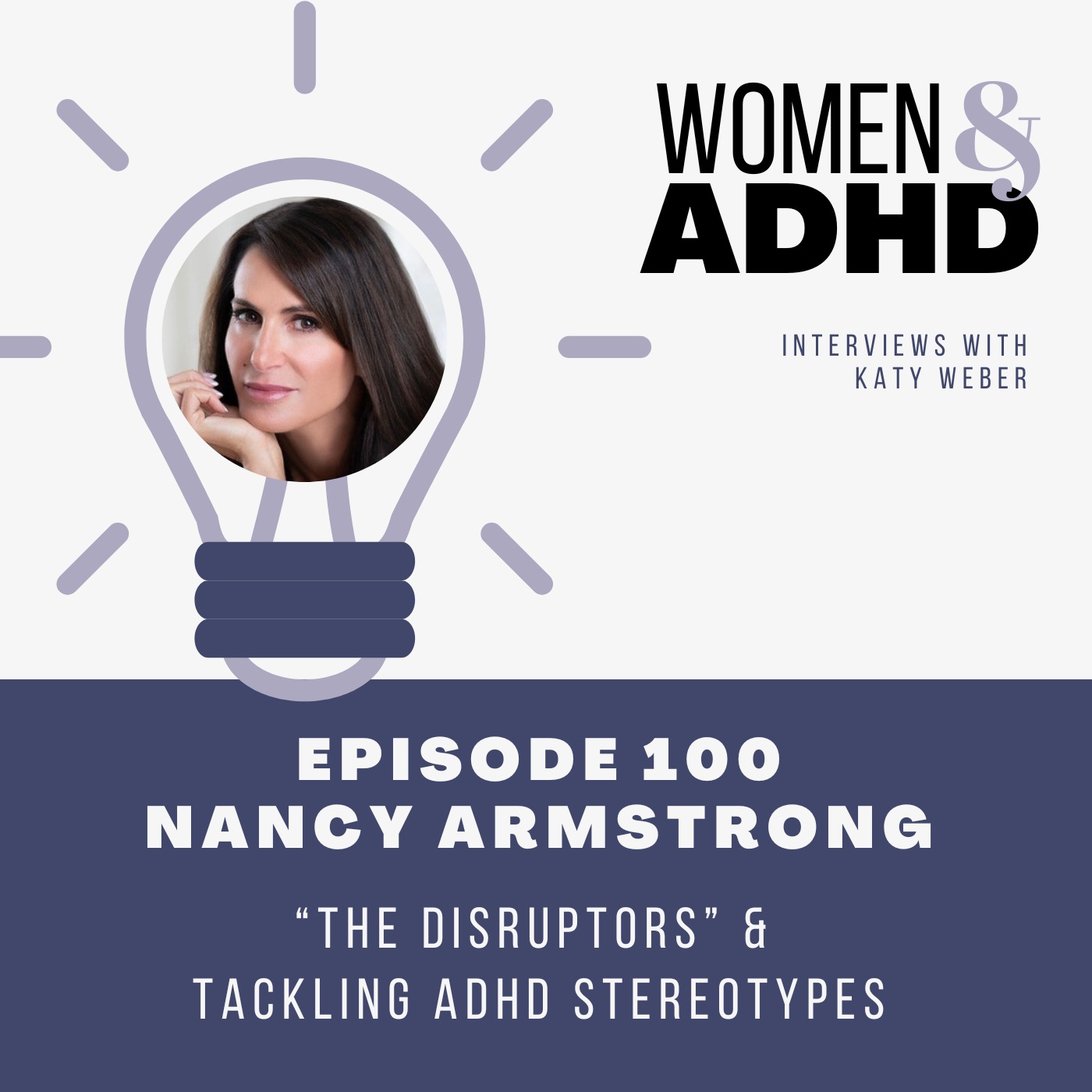 Nancy Armstrong: “The Disruptors” & tackling ADHD stereotypes