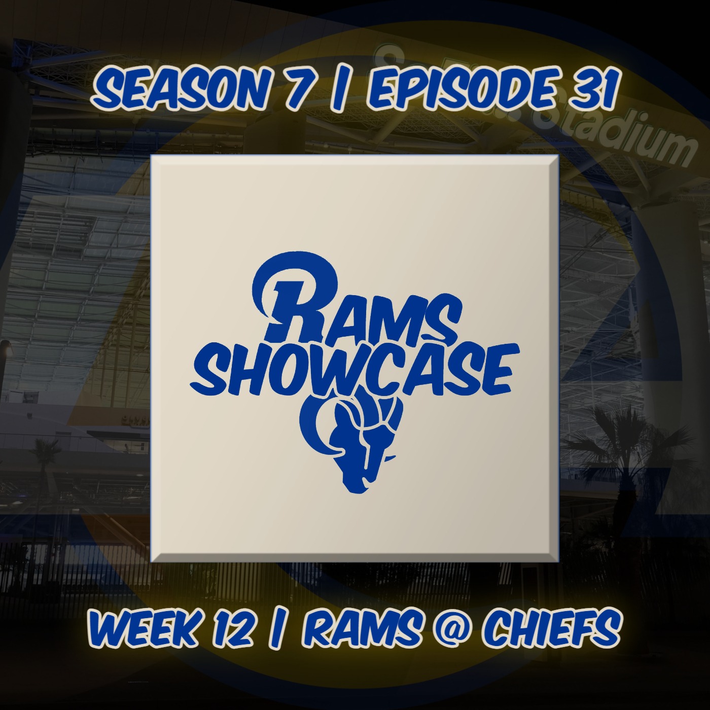 Rams Showcase | Week 12 - Rams @ Chiefs | FULL PODCAST