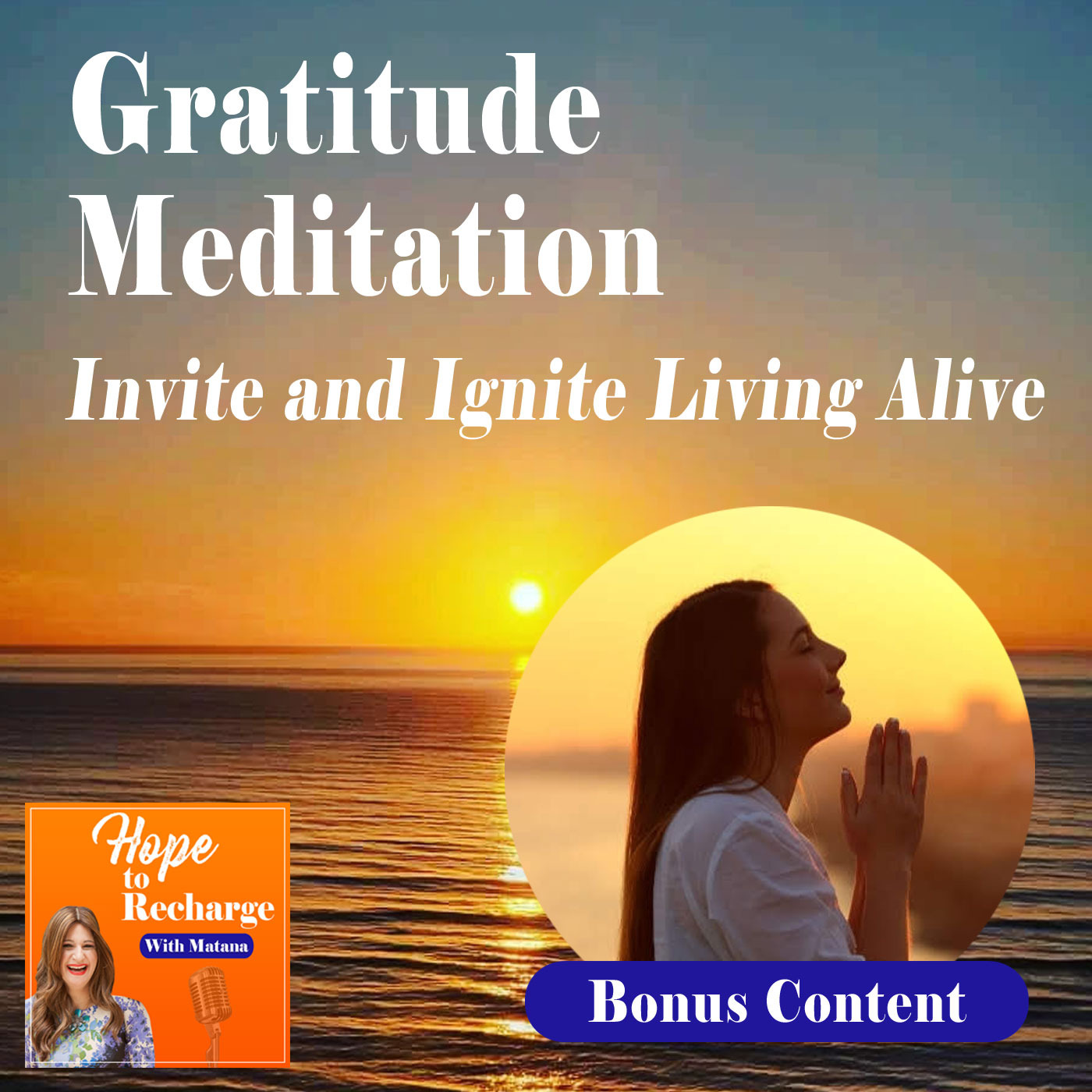 Gratitude Meditation - Invite & Ignite Living Alive (Solo)