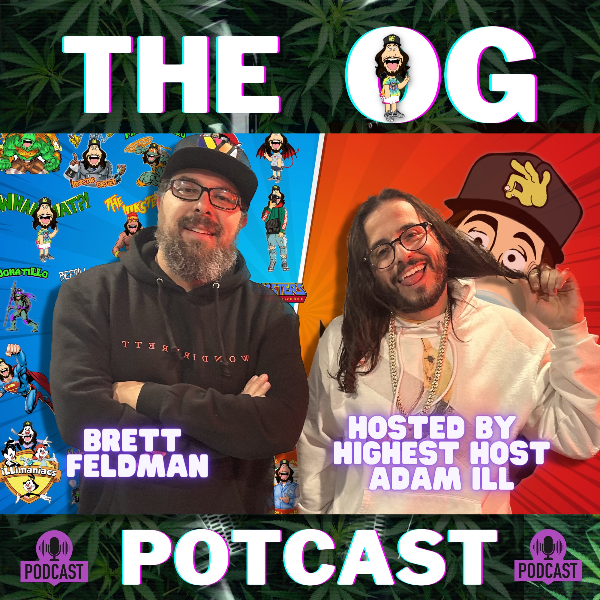 Getting High With Show Potcast hosted by Adam Ill