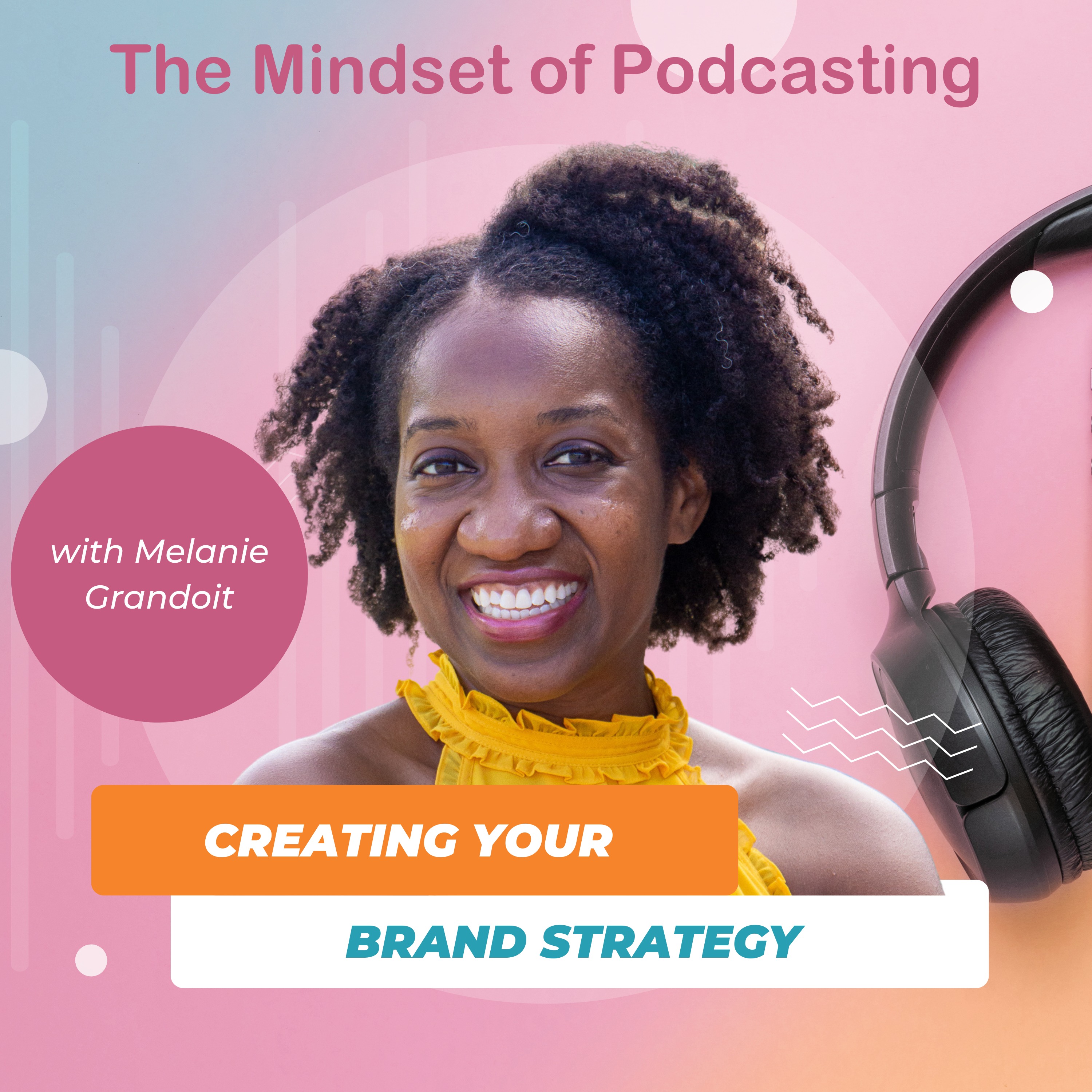 Creating Your Brand Strategy with Melanie Grandoit Image
