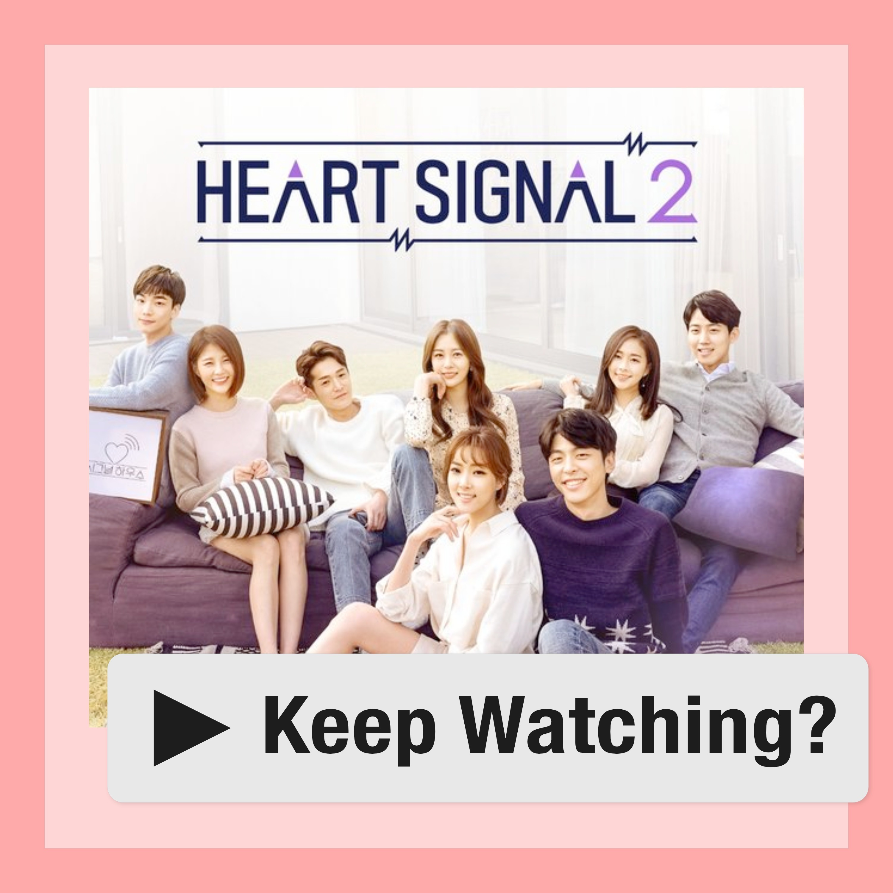 Heart Signal | Season 2, Episode 4 + Monsta X Chicago Recap