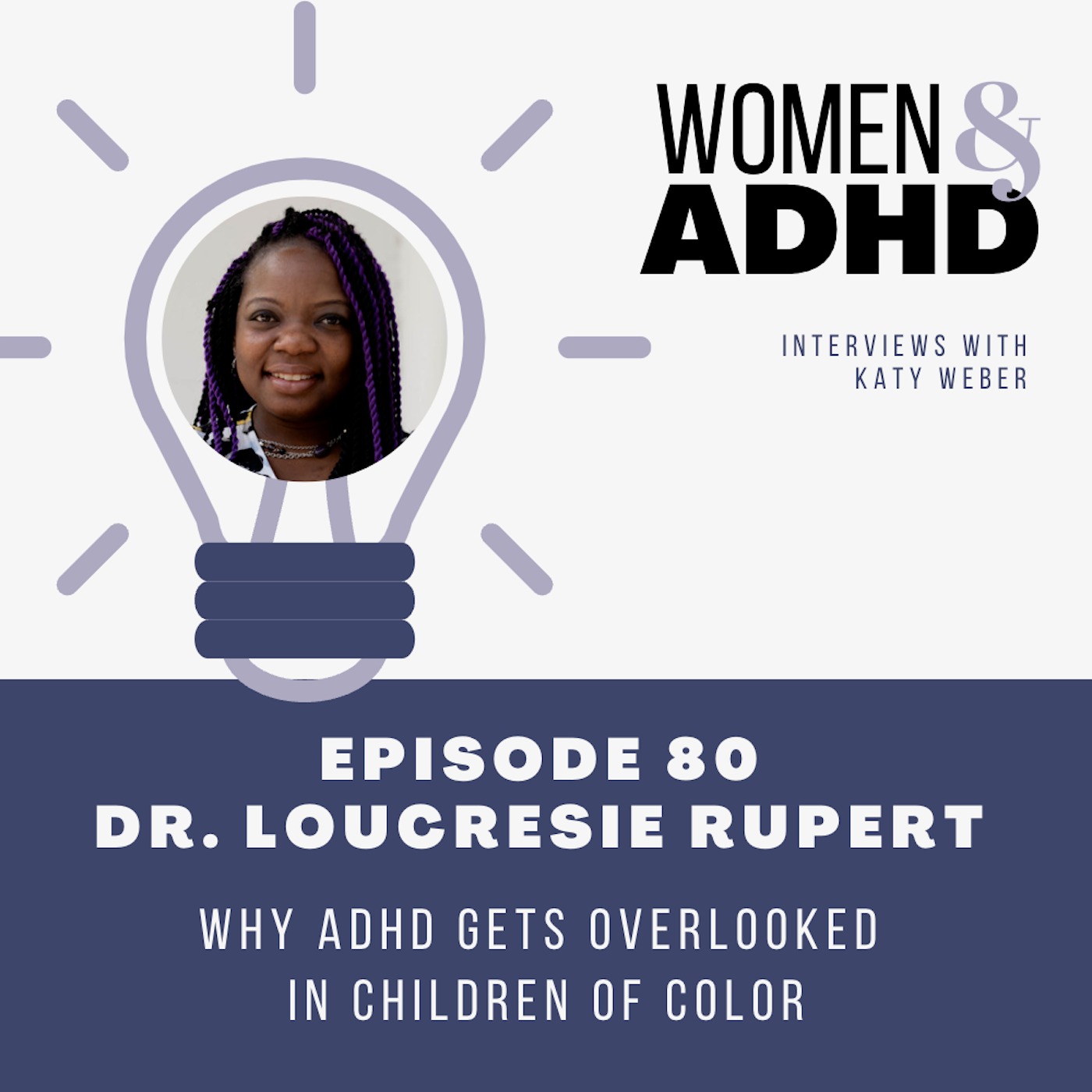 Dr. Loucresie Rupert: Why ADHD gets overlooked in children of color