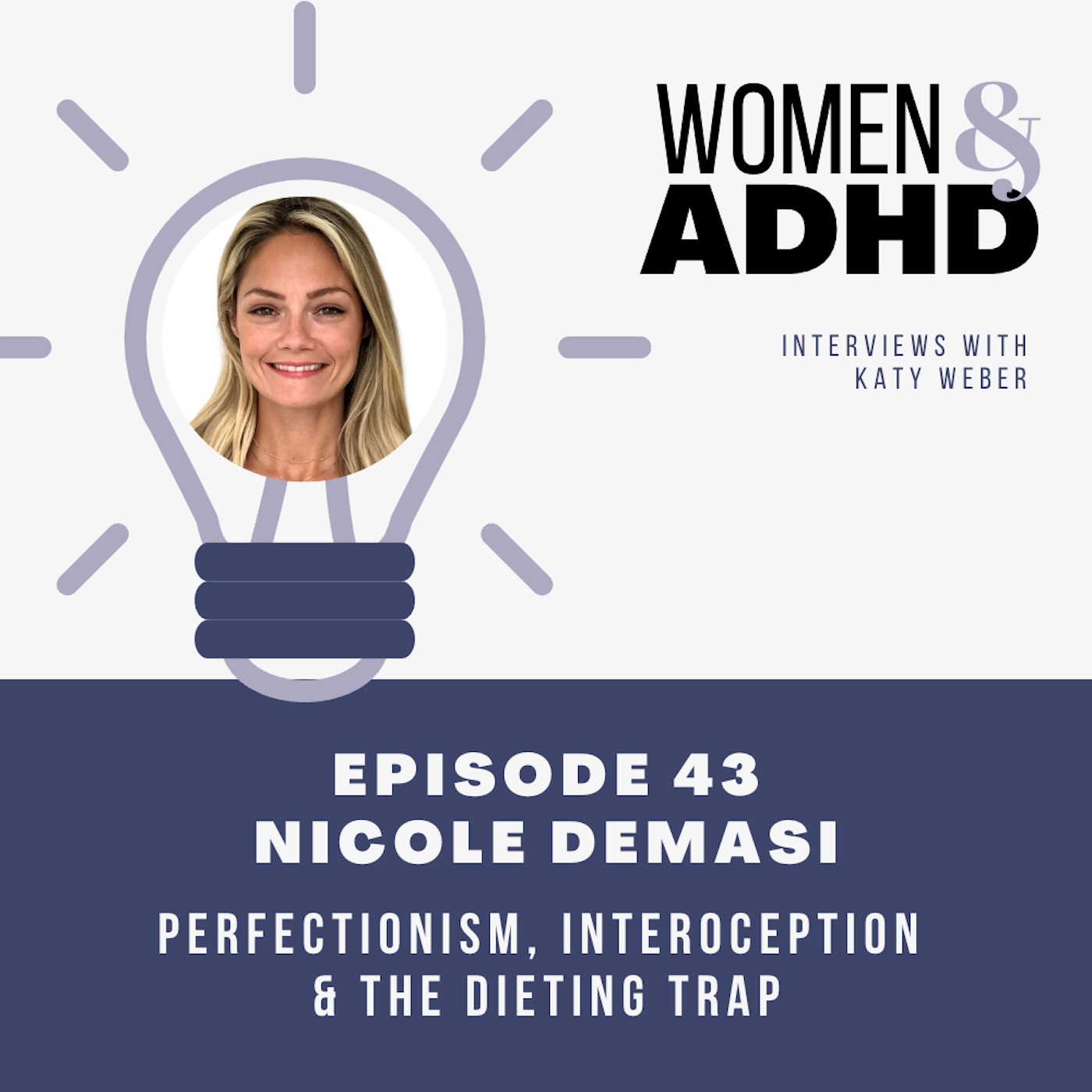 Nicole DeMasi: Perfectionism, interoception & the dieting trap