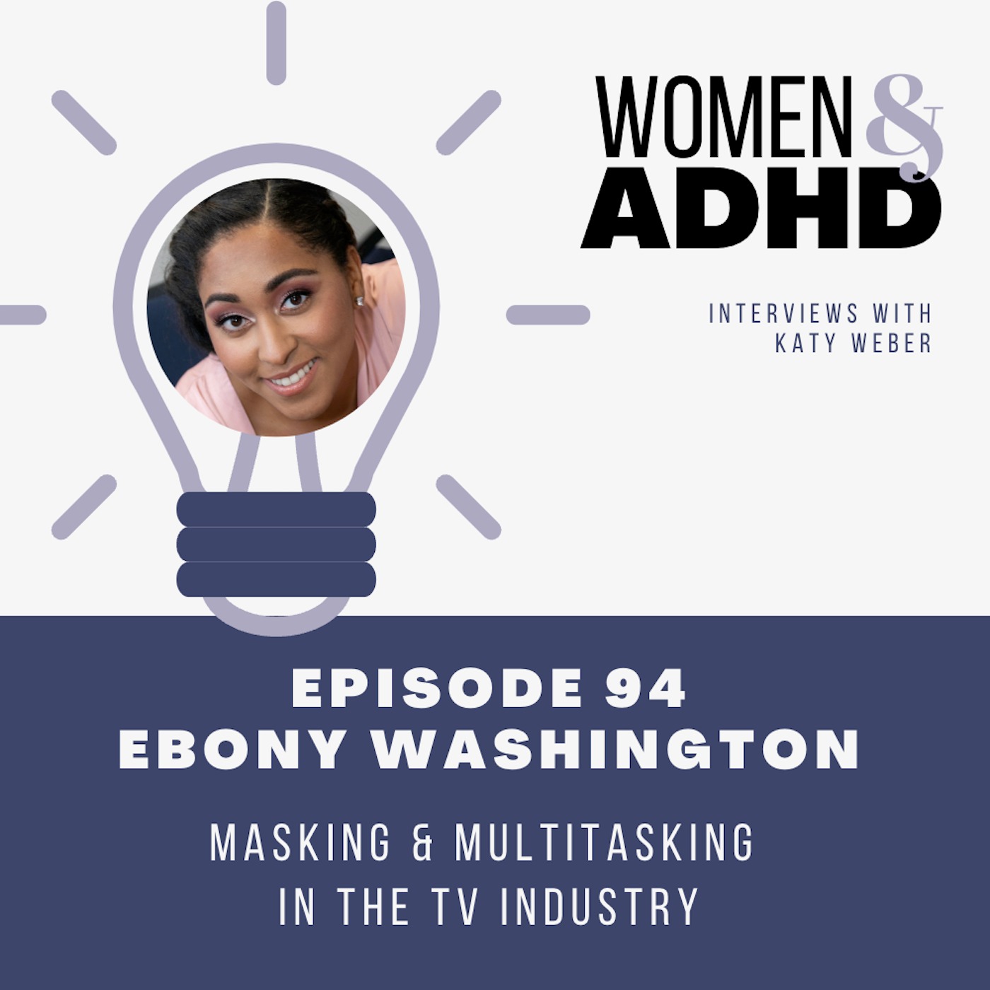 Ebony Washington: Masking & multitasking in the TV industry