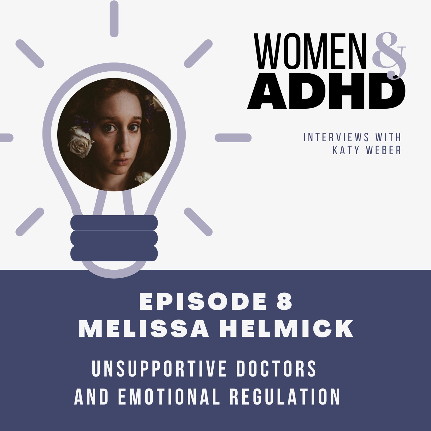 Melissa Helmick: Unsupportive doctors and emotional regulation
