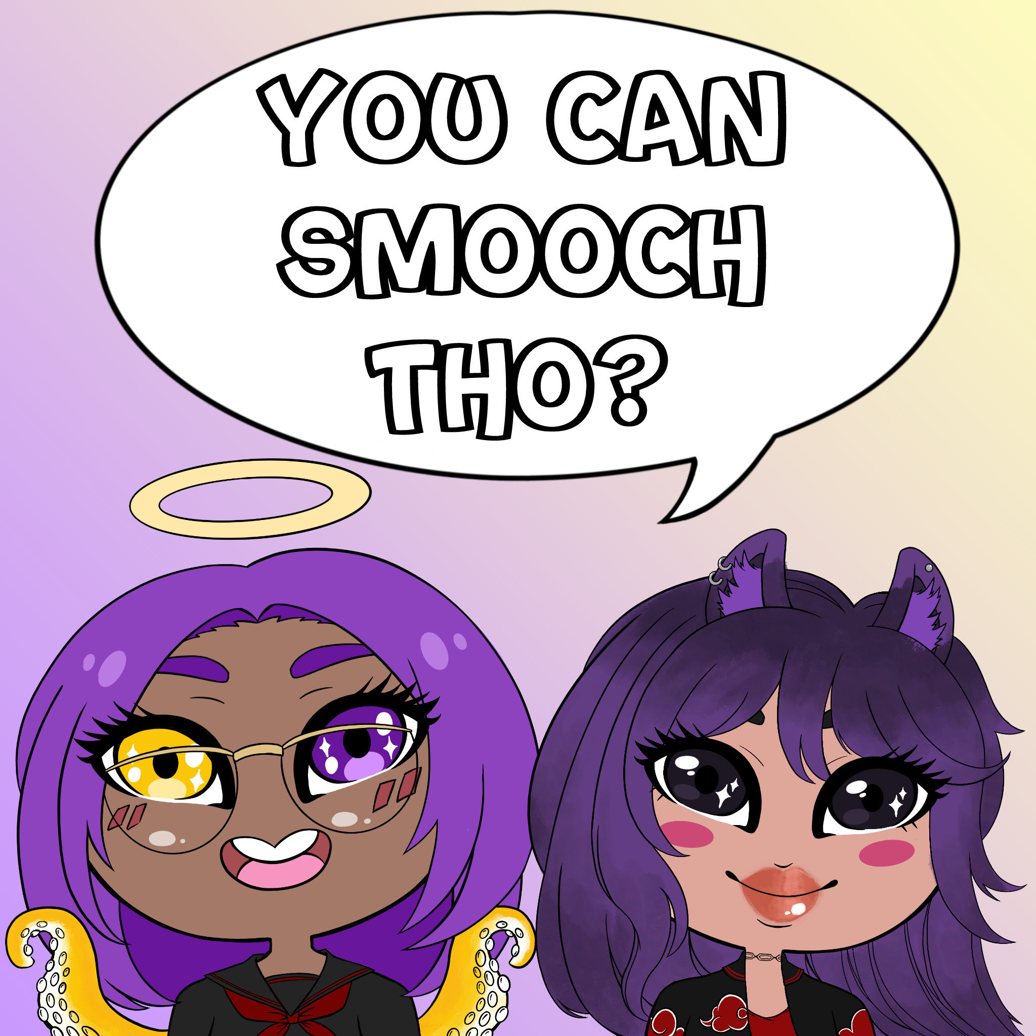 You Can Smooch Tho?