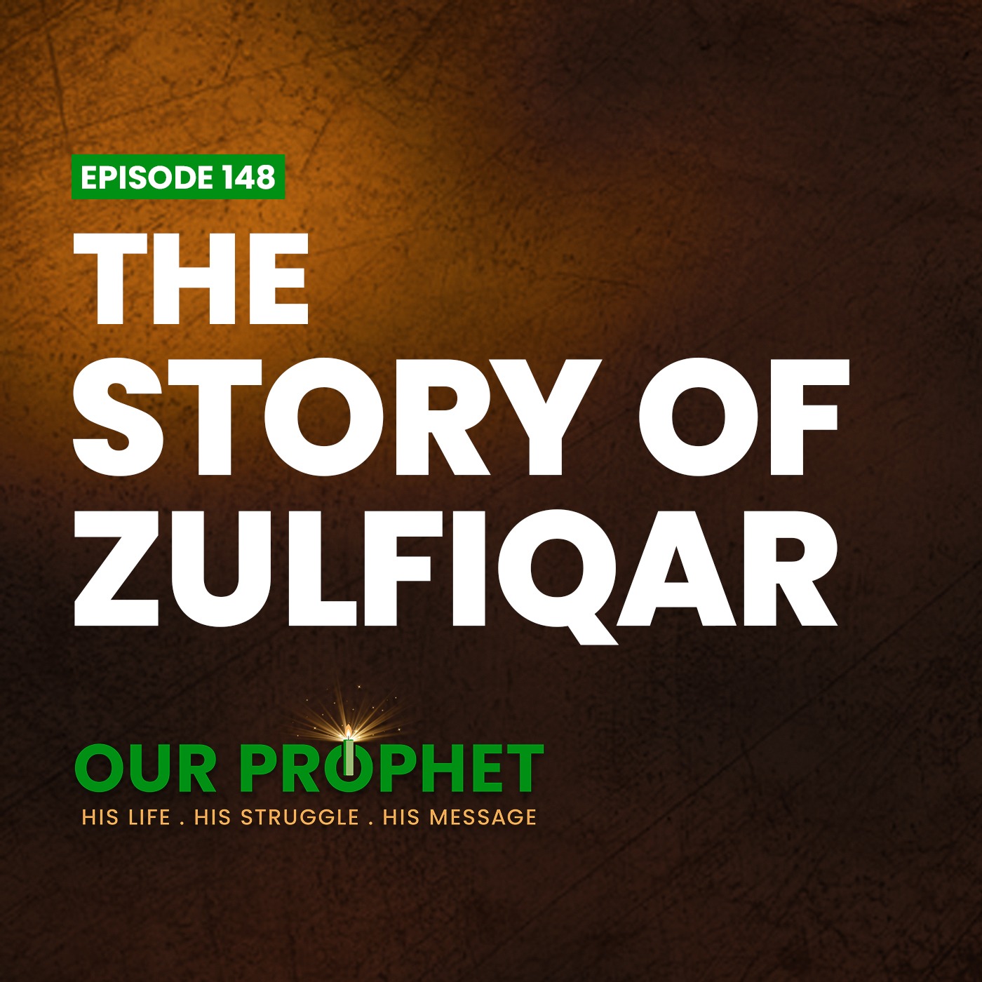 Ep 148: The Origin and Legacy of the Zulfiqar Sword | #OurProphet episode artwork