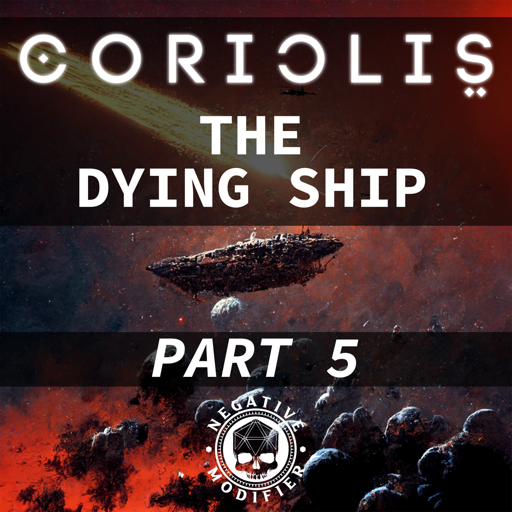 Coriolis: The Dying Ship (Part 5)