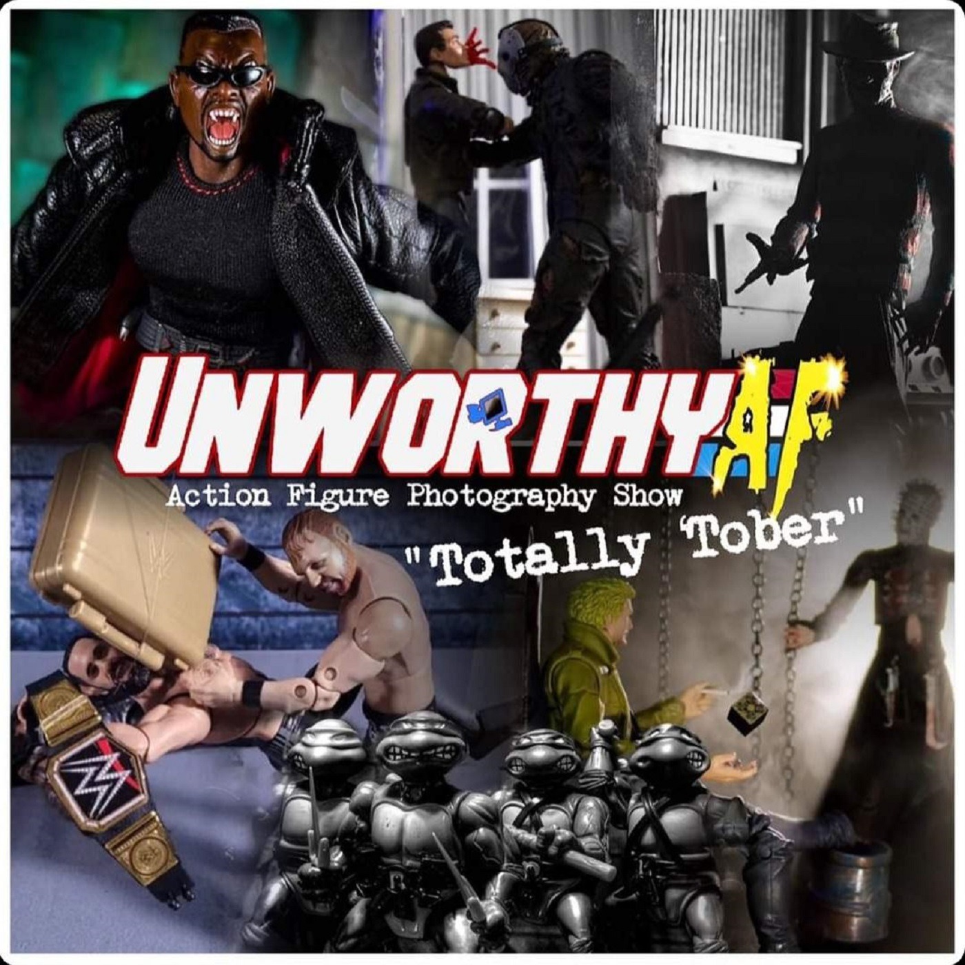 Unworthy AF - "Totally Tober"