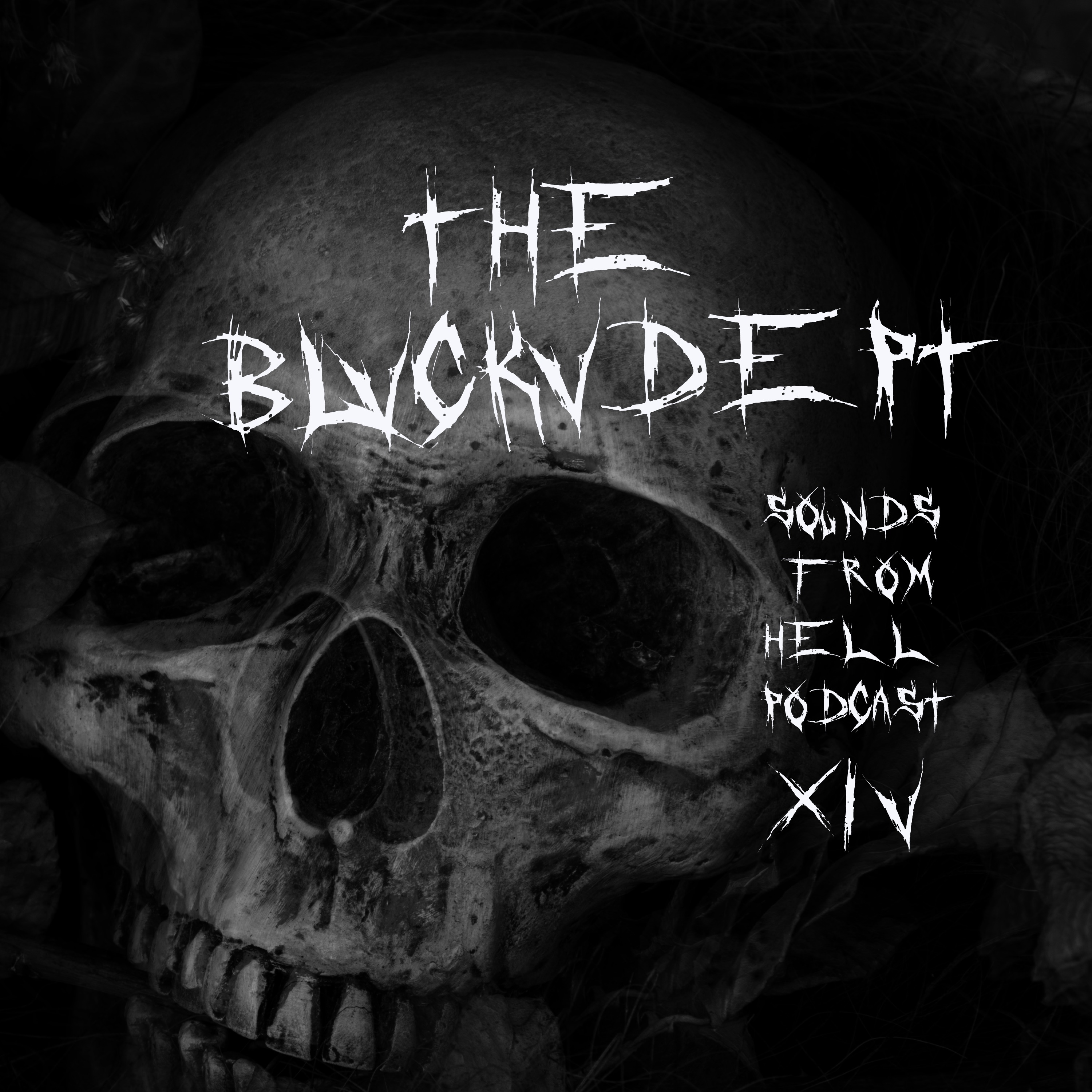 BLVCKVDEPT - SOUNDS FROM HELL PODCAST