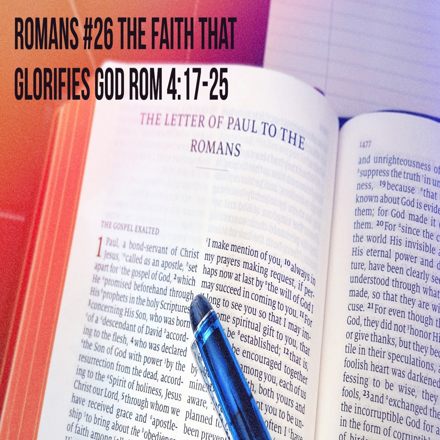 Romans #26 The Faith That Glorifies God Rom 4:17-25 episode artwork