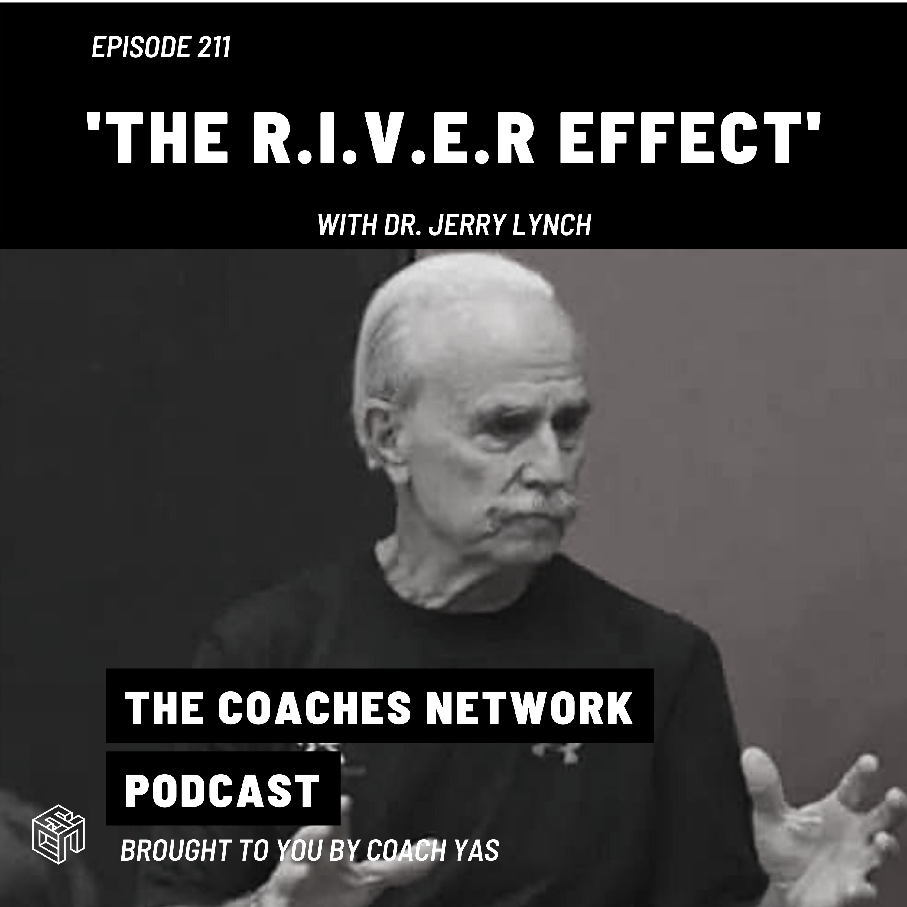 The R.I.V.E.R Effect with Dr Jerry Lynch