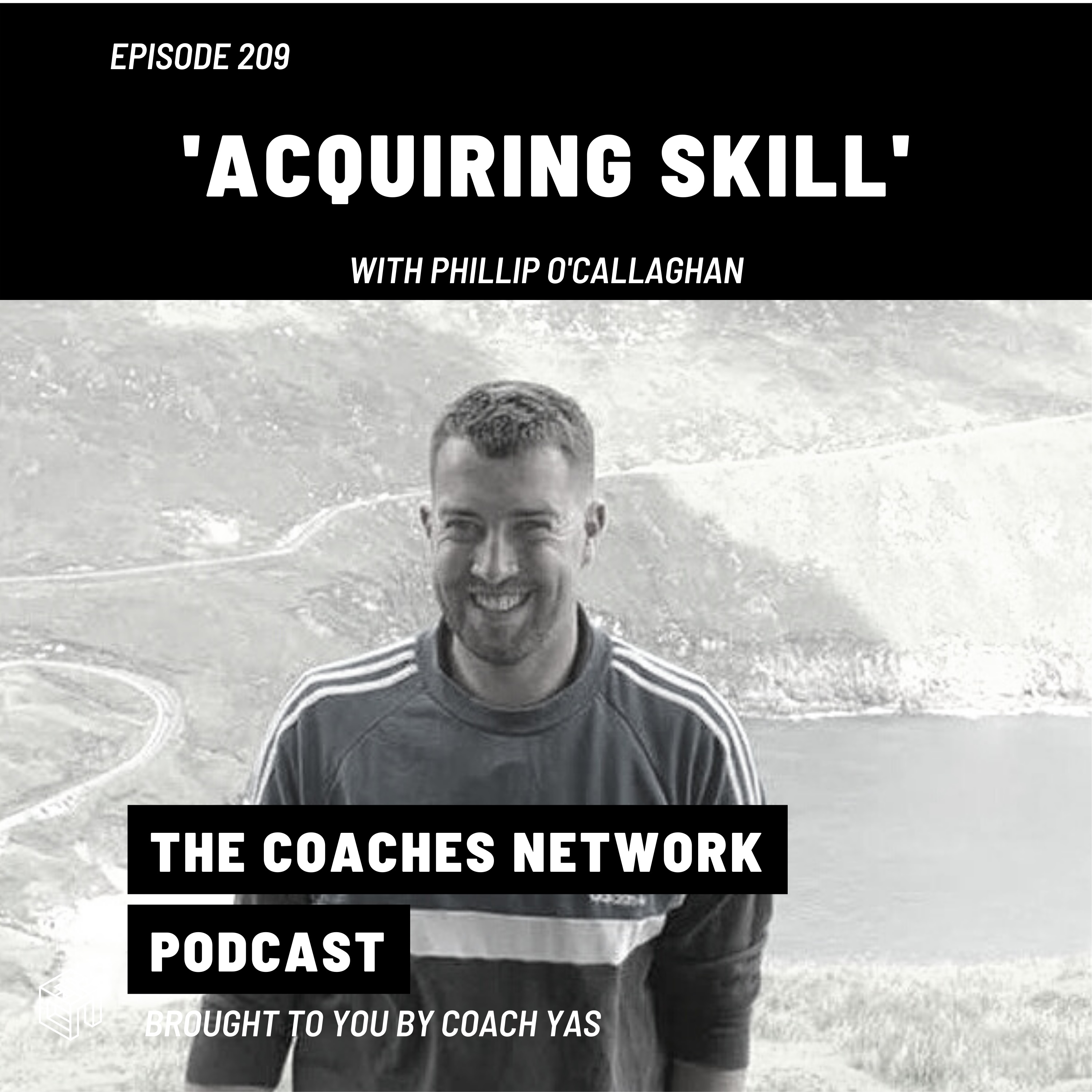Acquiring Skill with Phillip O'Callaghan