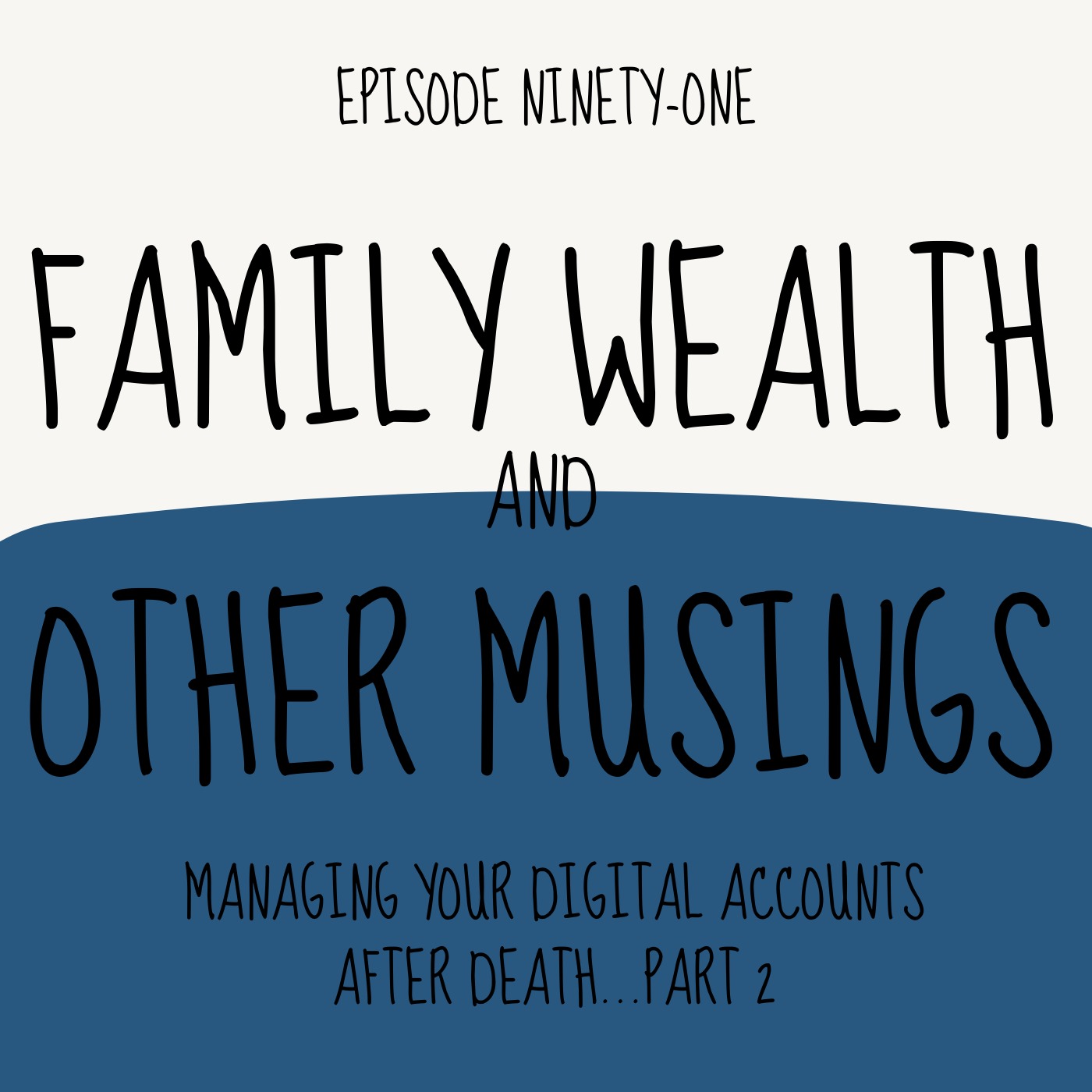 Family Wealth and Other Musings