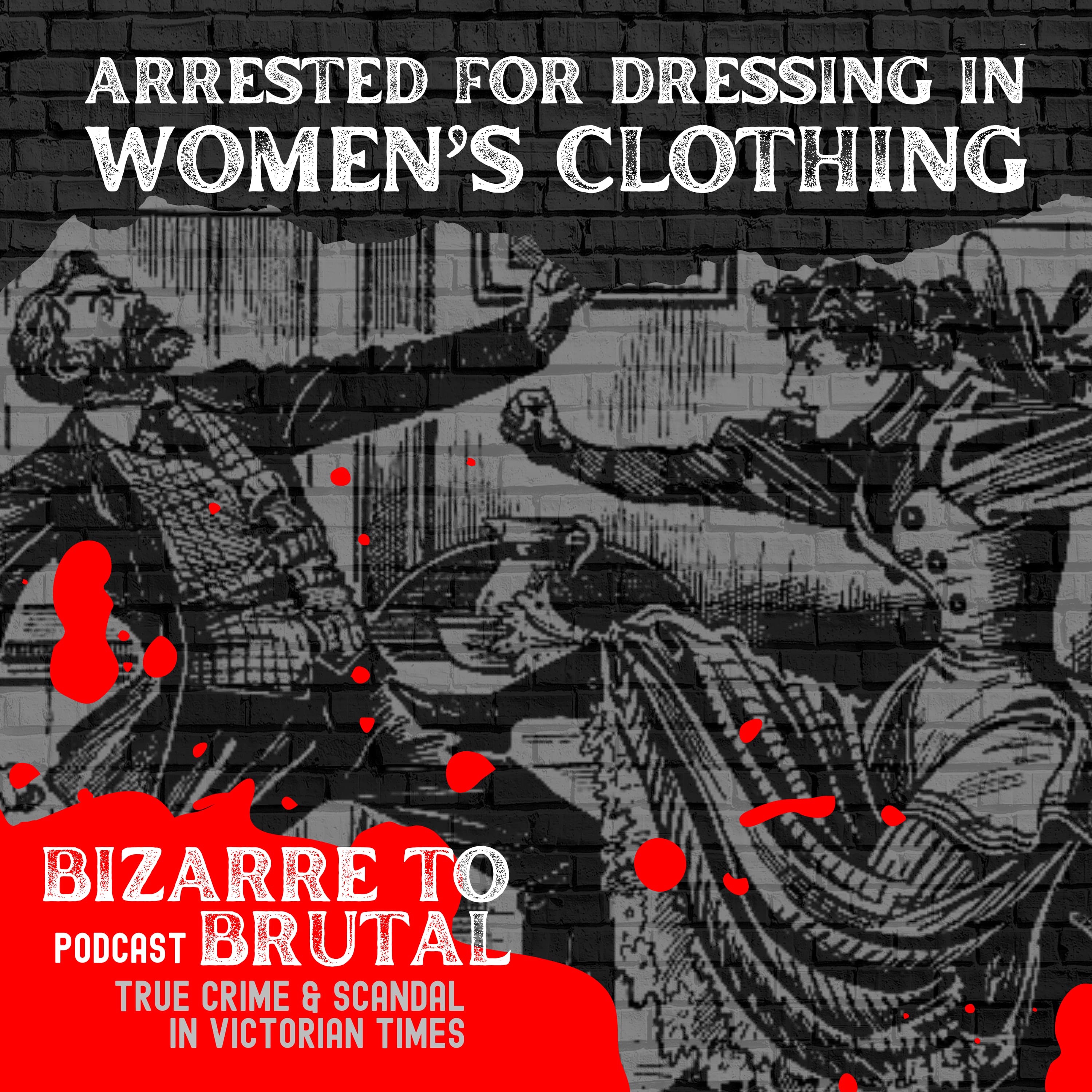 Arrested for Dressing In Women's Clothing