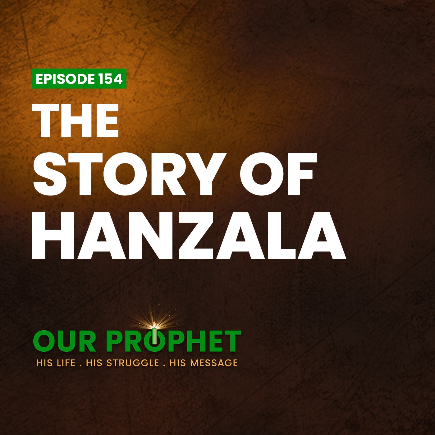 Ep 154: Story of Hanzala: The One Bathed by Angels | #OurProphet episode artwork