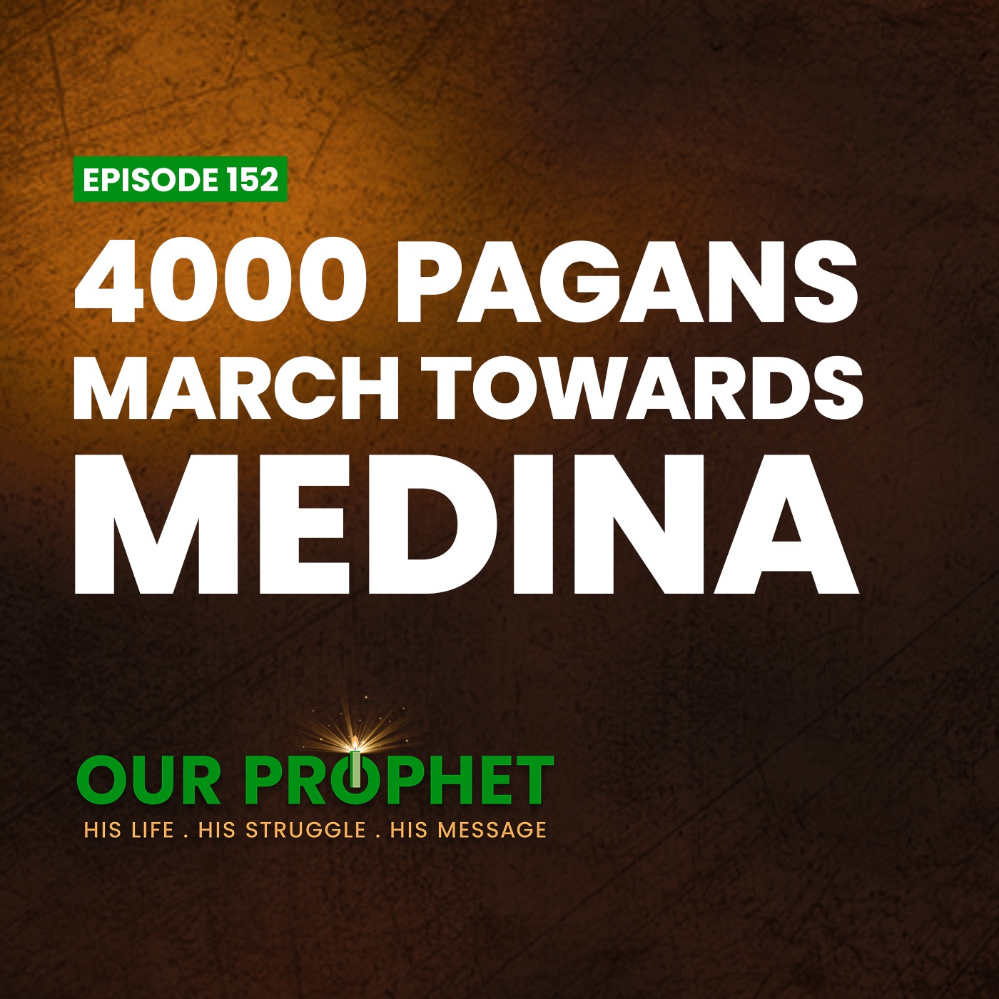 Ep 152: Road to Uhud: How A Jew Convinced Meccans To Attack Medina | #OurProphet episode artwork