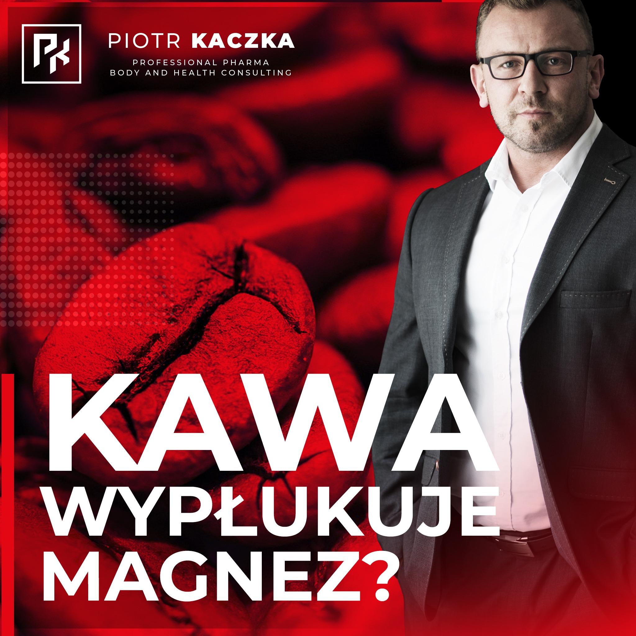 Piotr Kaczka - Professional Pharma, Body and Health Consulting
