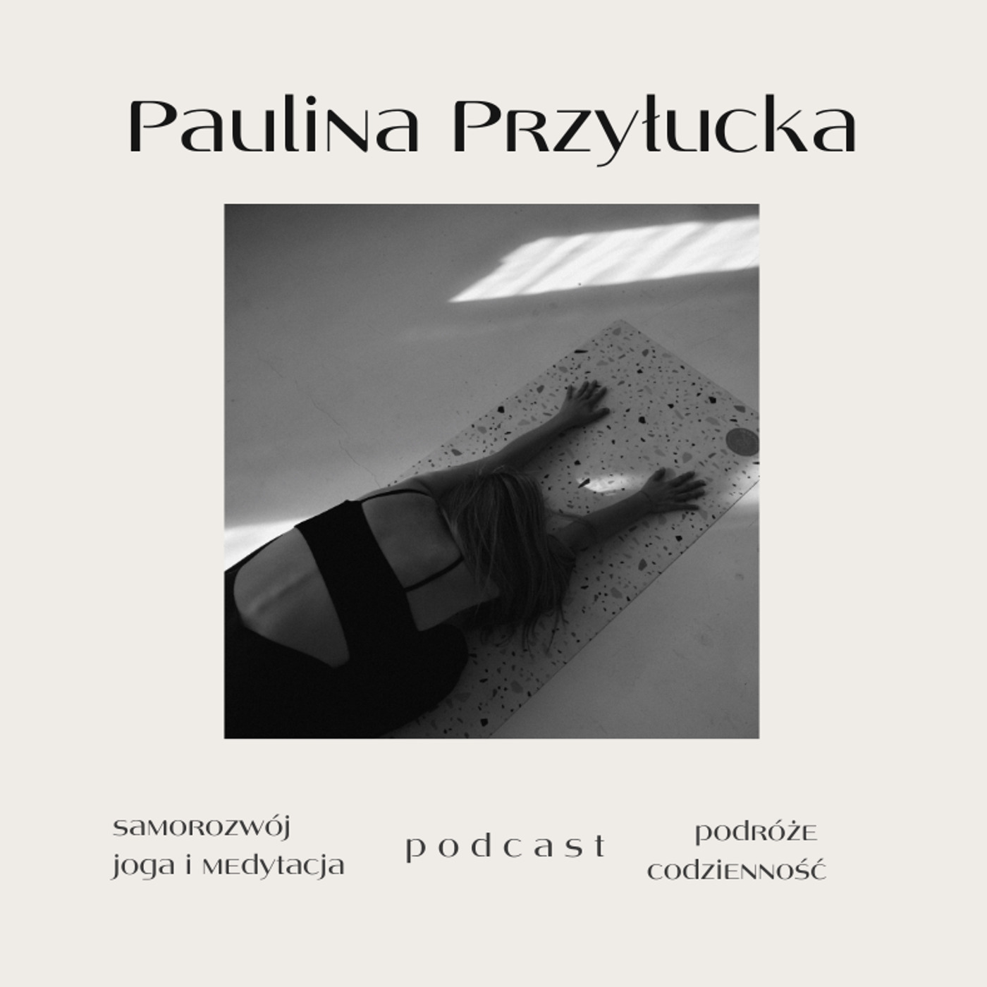 Paulina Przyłucka podcast