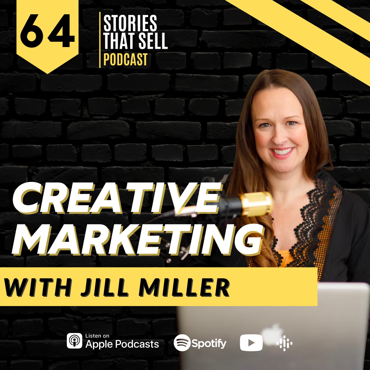 Stories That Sell Episode 64: Jill Miller on Creative Marketing