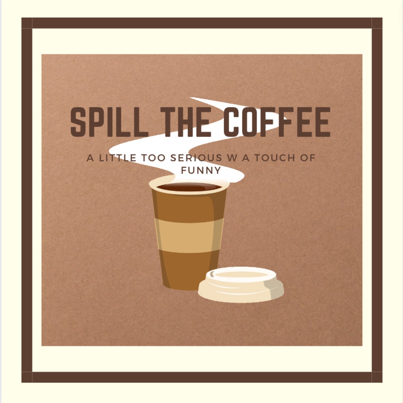 Spill the Coffee w/ guest Arwa