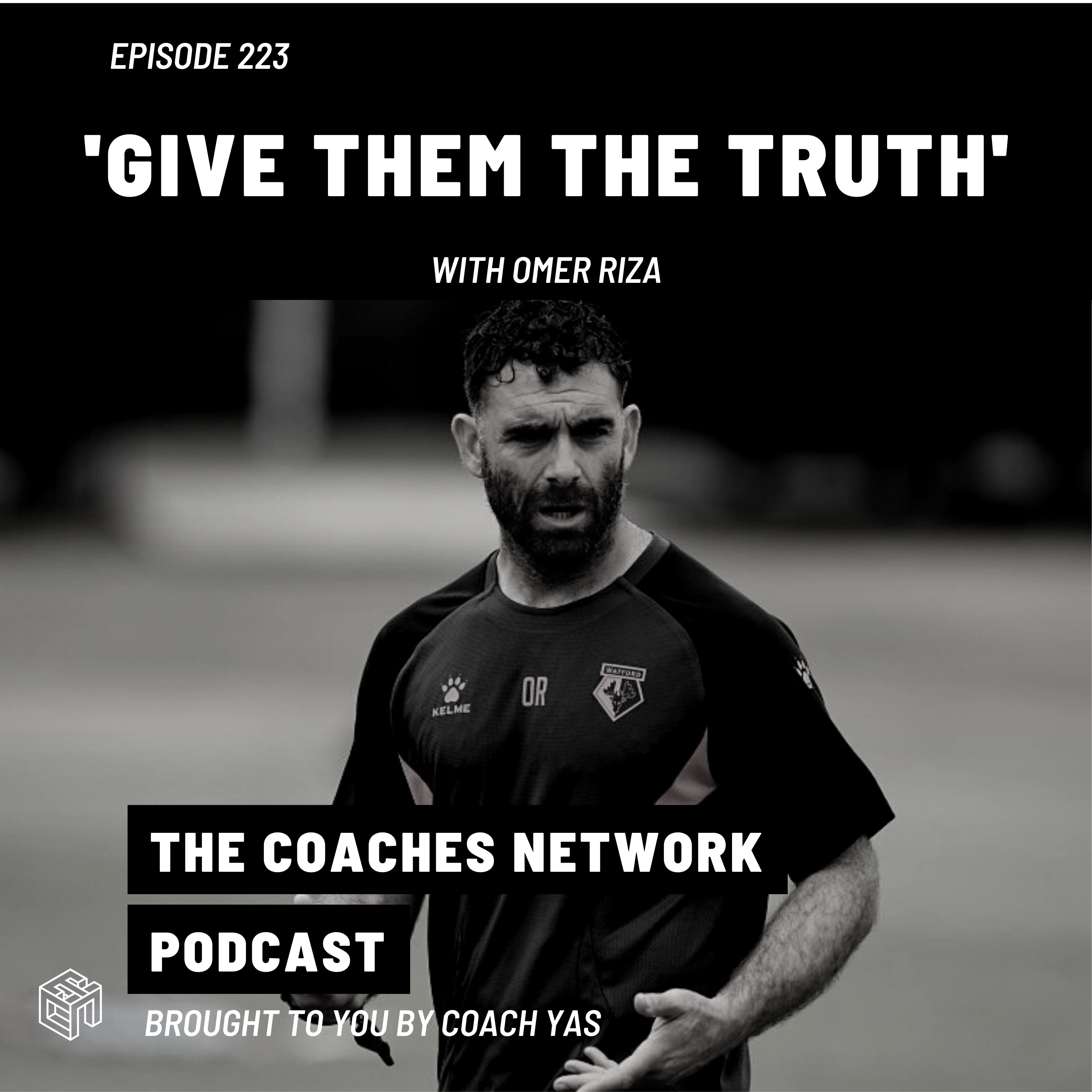 Give them the truth with Omer Riza (Watford)