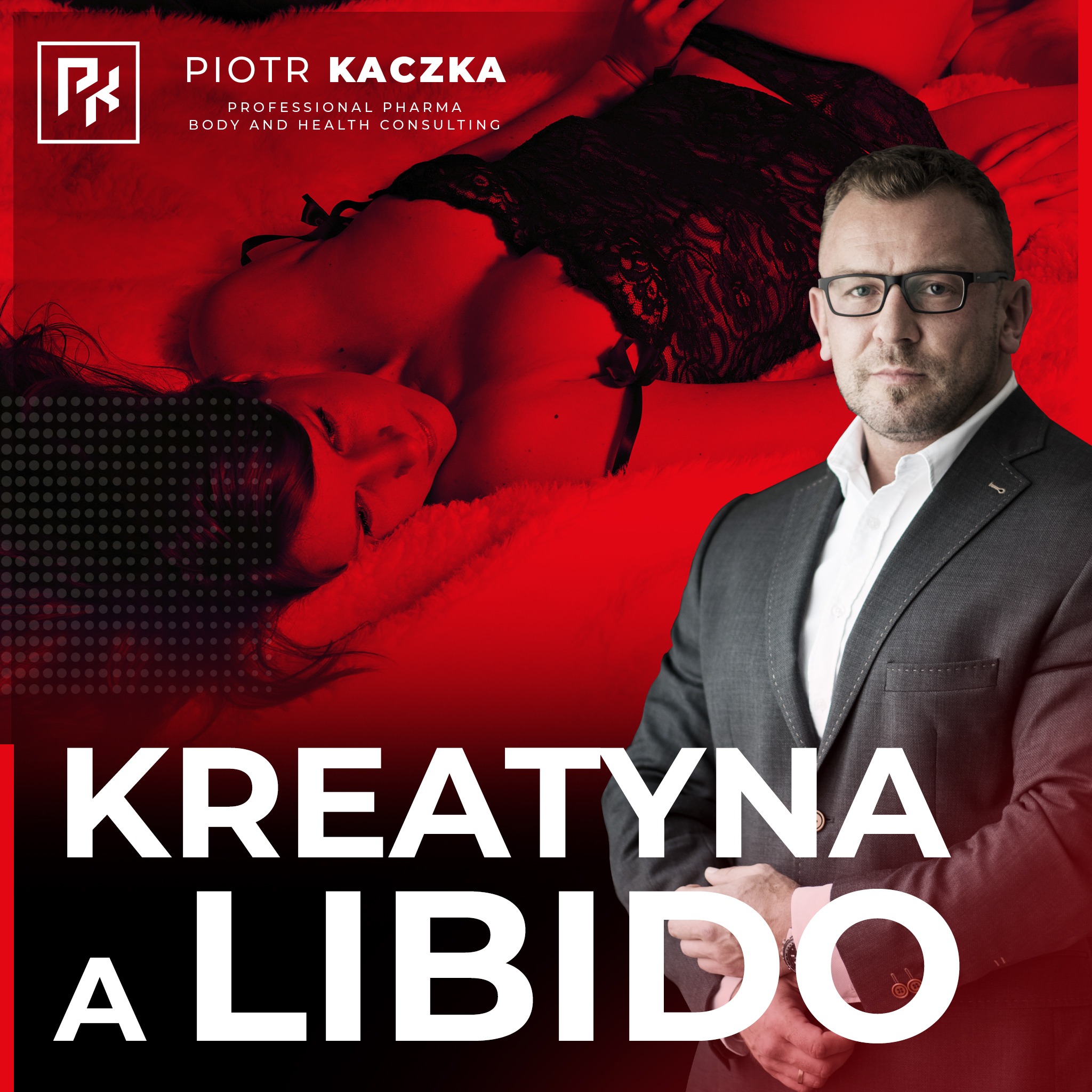 Piotr Kaczka - Professional Pharma, Body and Health Consulting