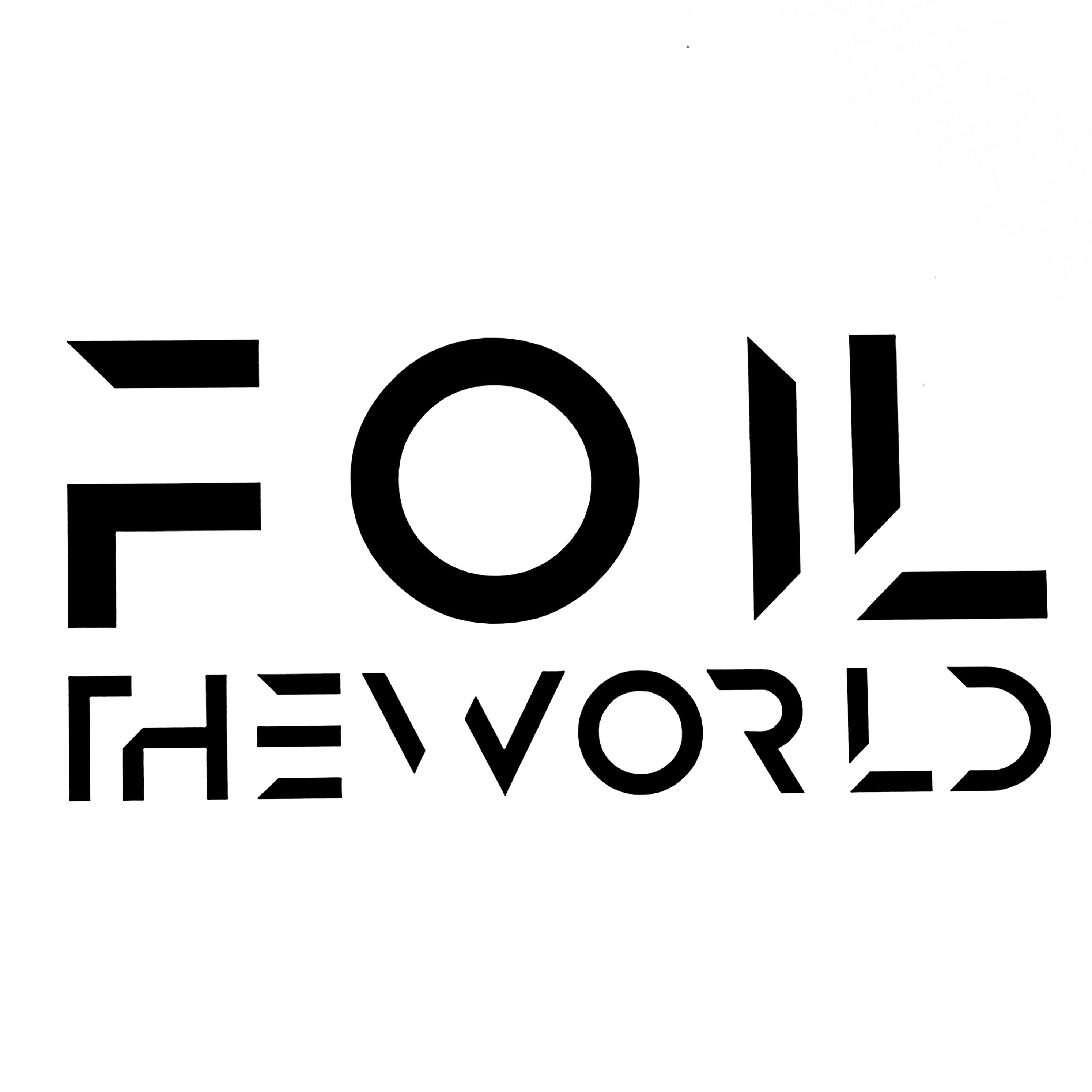 Foil The World Podcast, inaugural episode 001